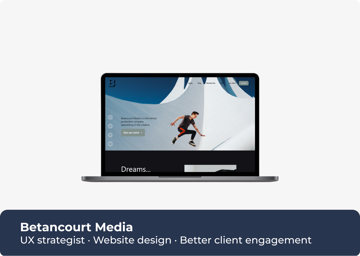Betancourt Media: UX strategist · Website design · Better client engagement
