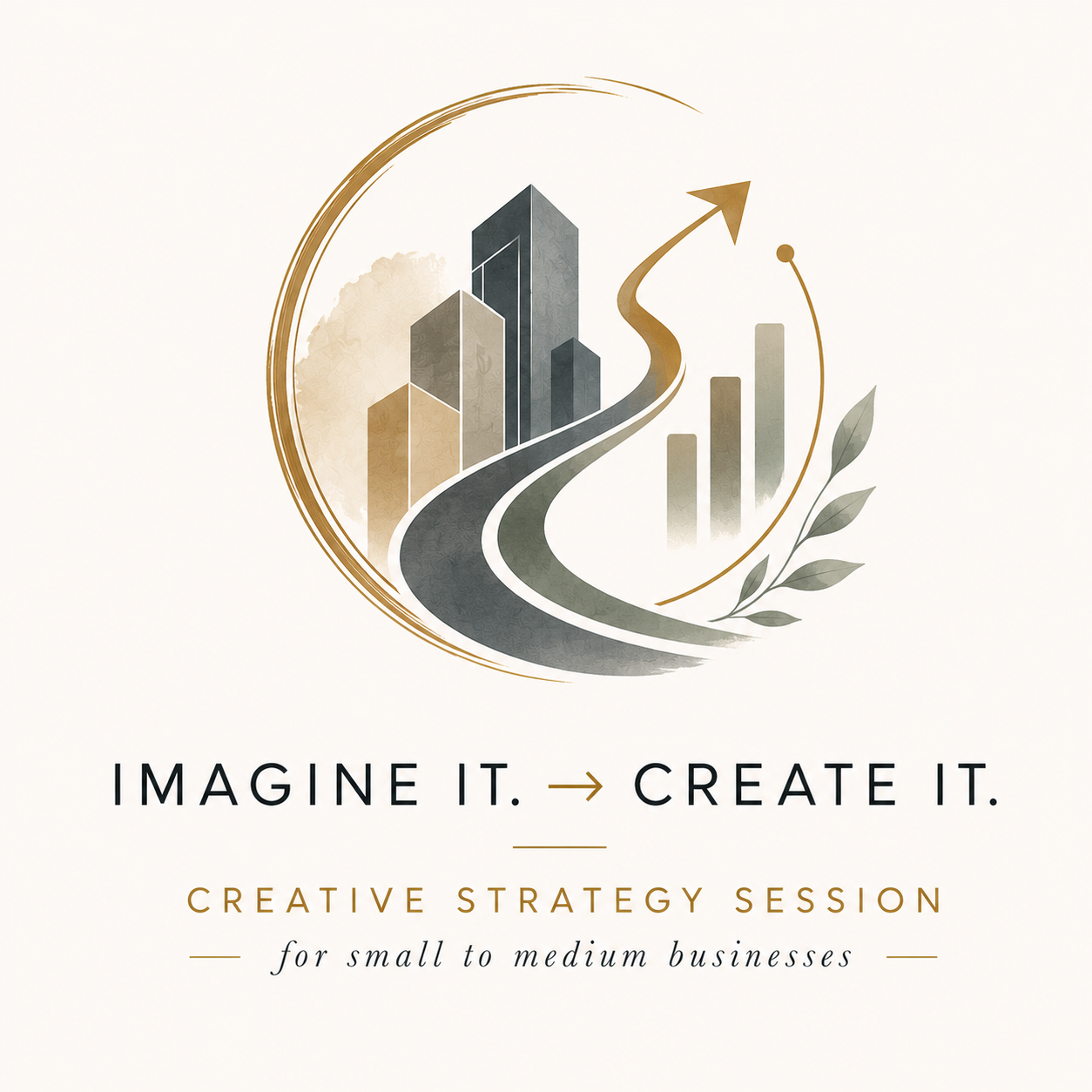 Imagine It. Create It. Creative Strategy Session for Small to Medium Businesses
