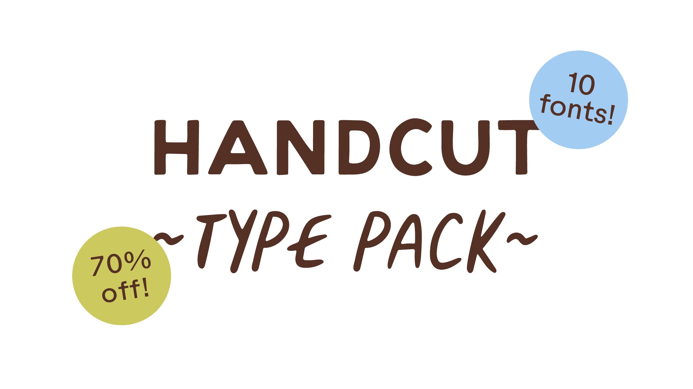 Handcut Type Pack (70% off)