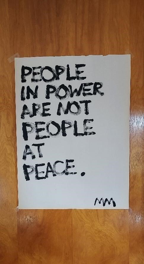 People in power are not people at peace. © Mariah Montemayor