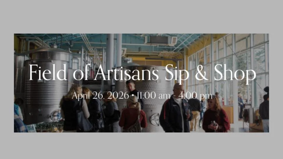 Field of Artisans Sip &amp; Shop