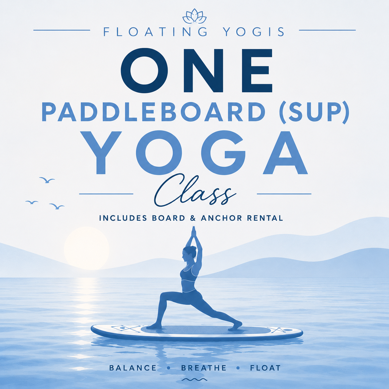 Floating Yogis Gift Card - One SUP Yoga Class Includes Board & Anchor Rental