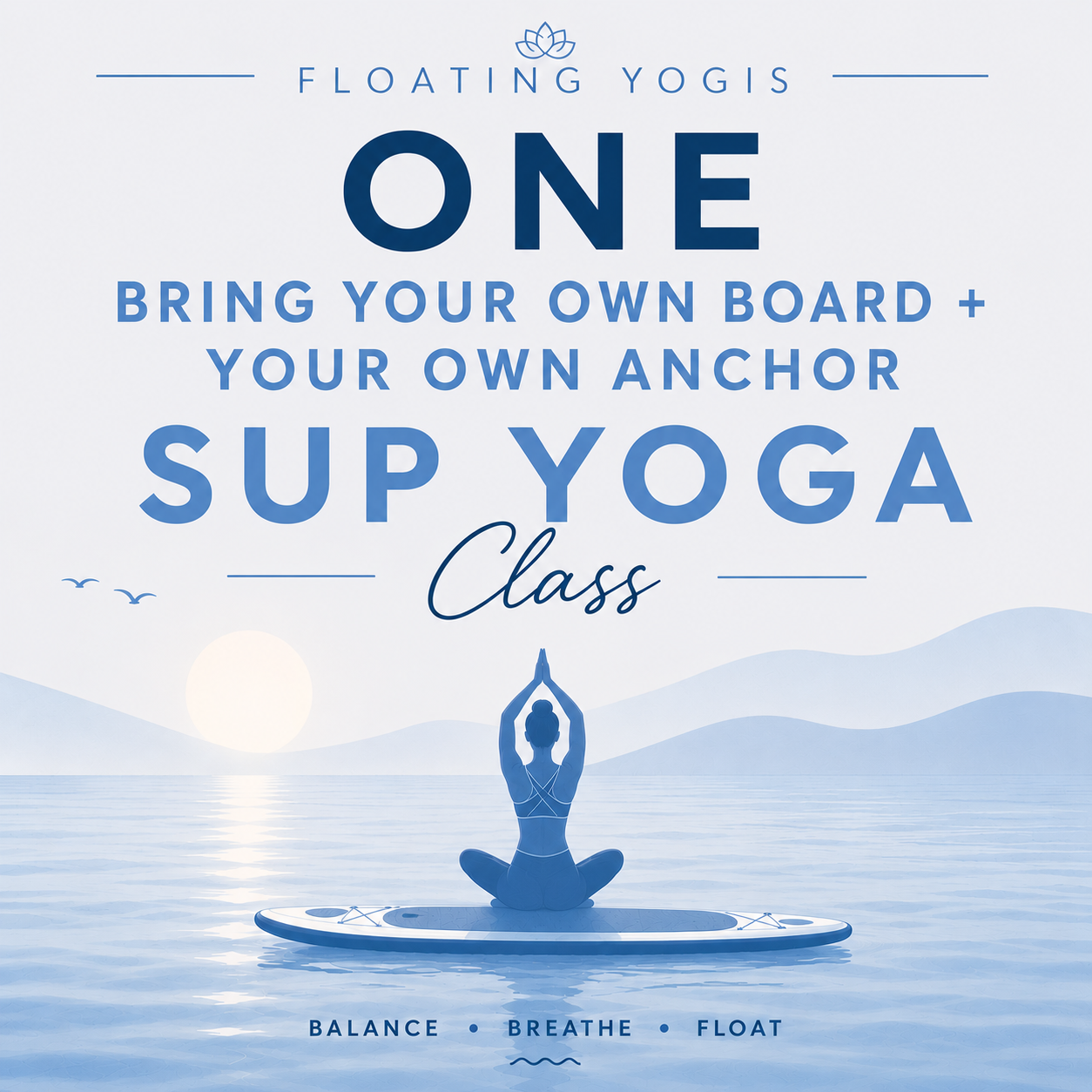 Floating Yogis Gift Card - One Bring Your Own Board + Your Own Anchor SUP Yoga Class