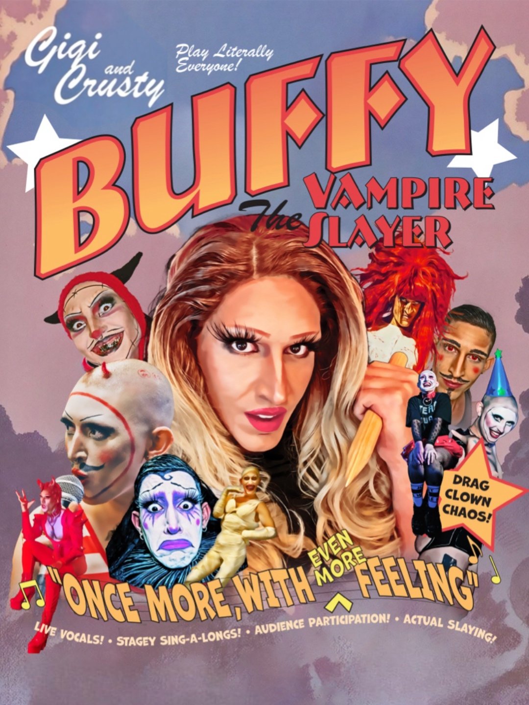 Colorful promotional poster featuring drag performers dressed as various characters from horror and clown themes, including a woman with long blonde hair holding a wooden bat, and text promoting a performance called 'Buffy the Vampire Slayer' with drag, clown, and chaos elements.