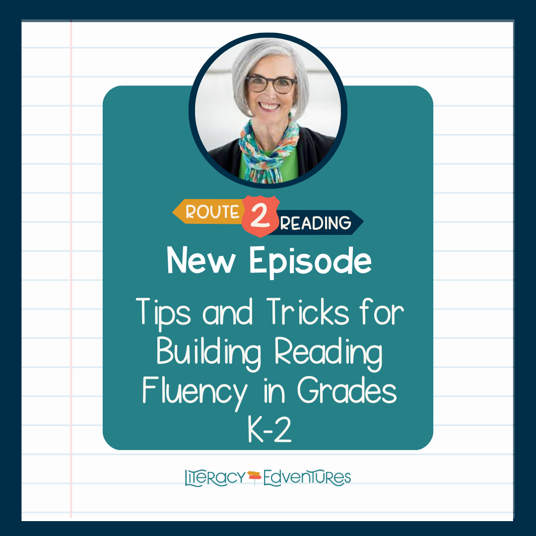 Tips and Tricks for Building Reading Fluency in Grade K- 2 with Jan Hasbrouck
