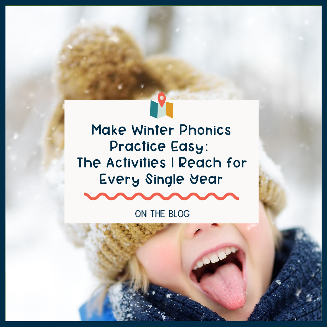 Make Winter Phonics Practice Easy: The Activities I Reach for Every Single Year