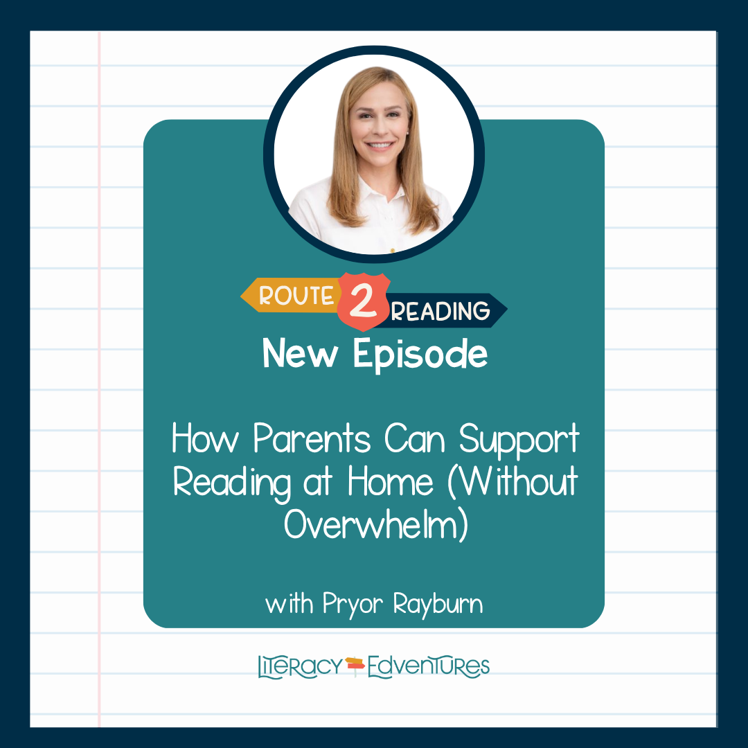 How Parents Can Support Reading at Home (Without Overwhelm) with Pryor Rayburn