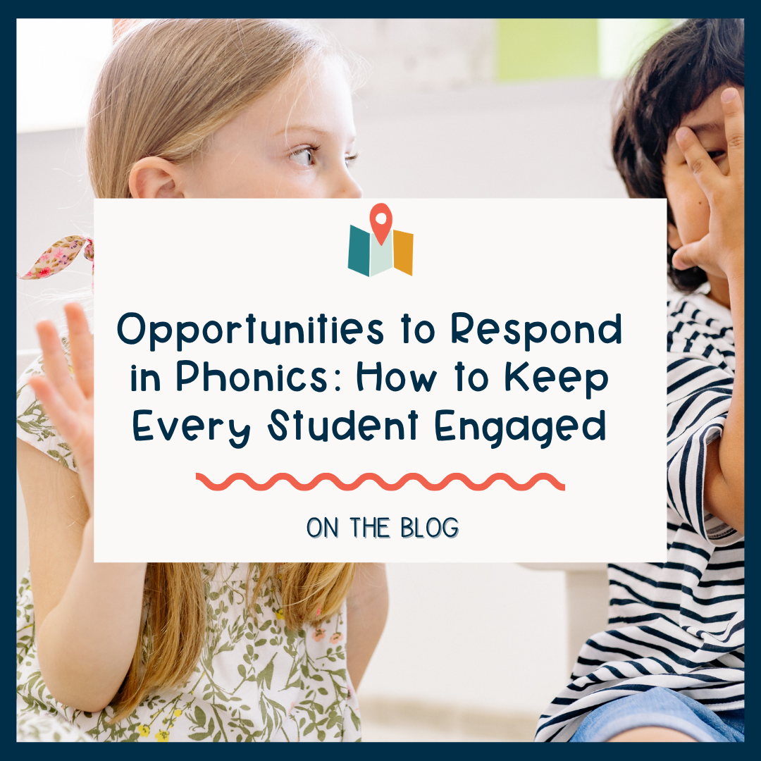 Opportunities to Respond in Phonics: How to Keep Every Student Engaged