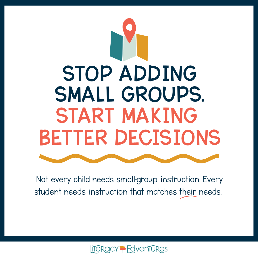 Graphic encouraging teachers to strengthen Tier 1 reading instruction before planning targeted small-group instruction based on reading assessment data.