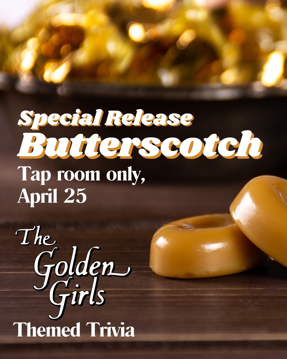 You can taste this picture....
In honor or our Golden Girls Themed Trivia, we've concocted a Butterscotch mead! 
For every child of the '80s who's grandmother kept a bowl of golden wrapped stones posing as a treat... this is for you! 

Doors open Thu