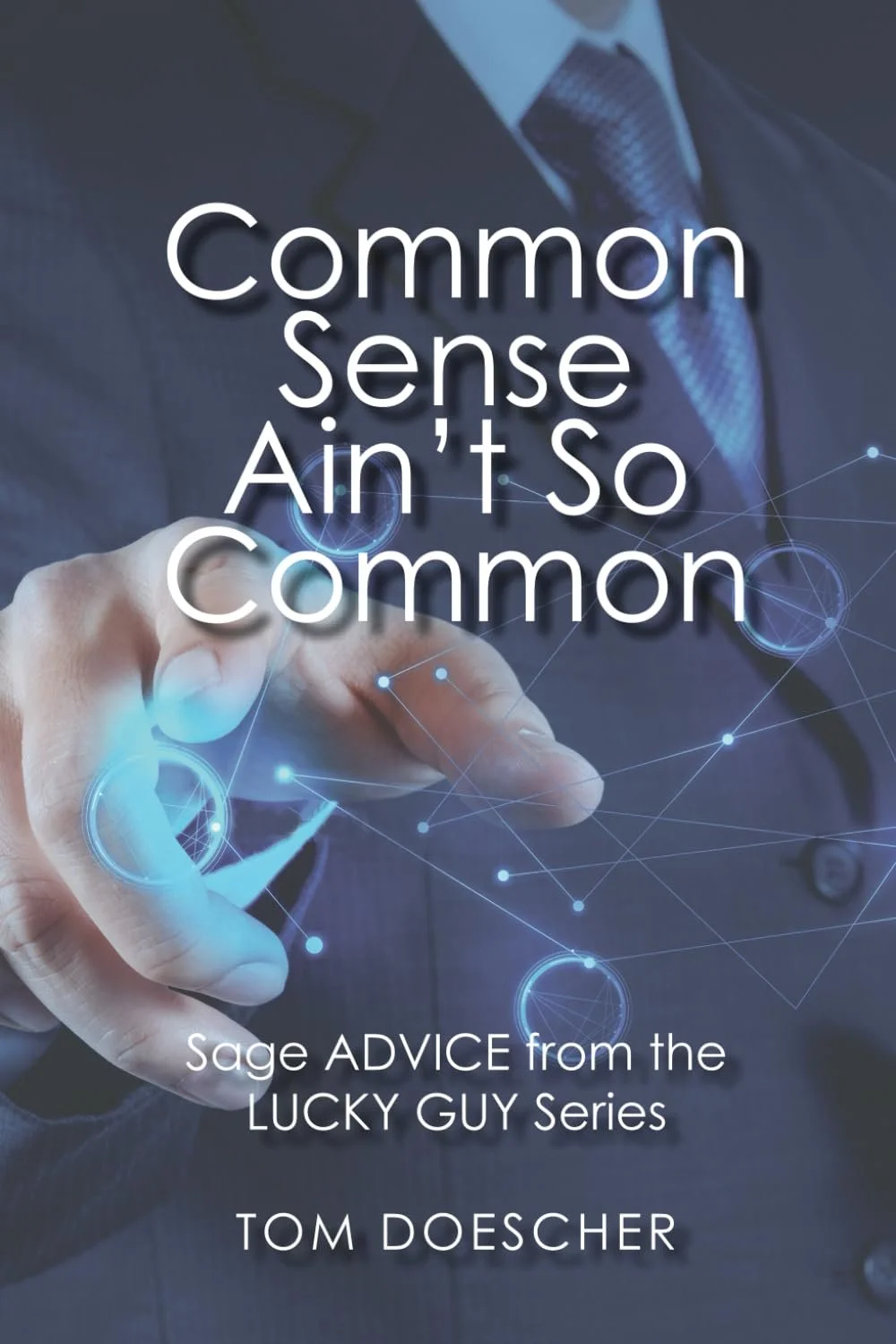 Common Sense Ain't So Common