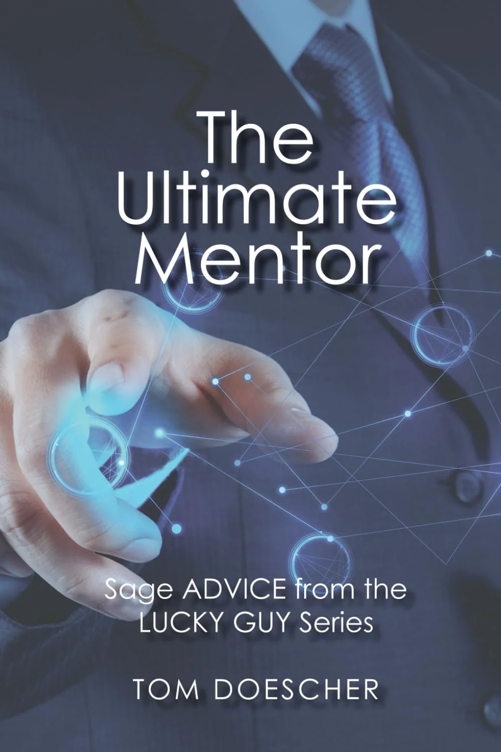The Ultimate Mentor by Tom Doescher