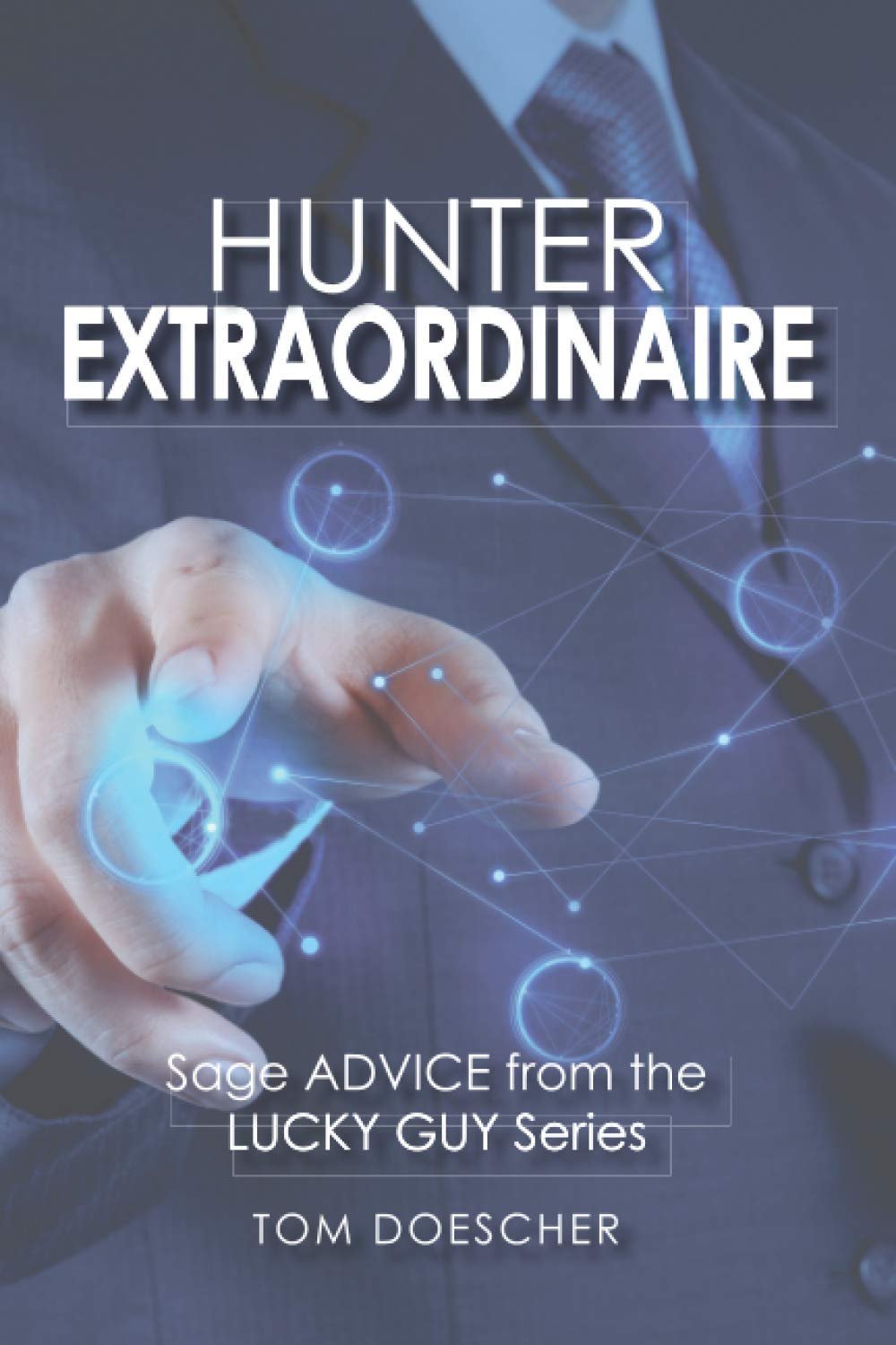 Hunter Extraordinare by Tom Doescher