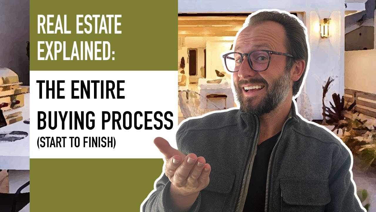 Entire Home Buying Process Explained