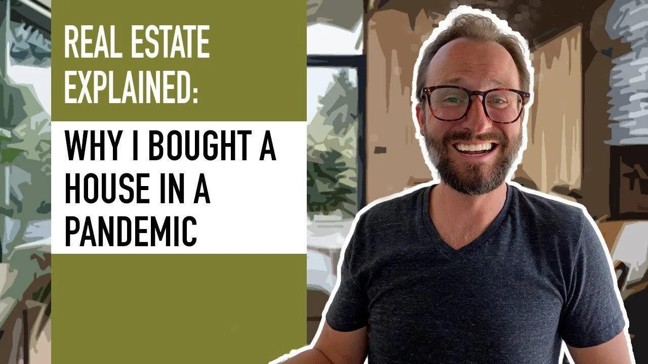Why I Bought a House In A Pandemic