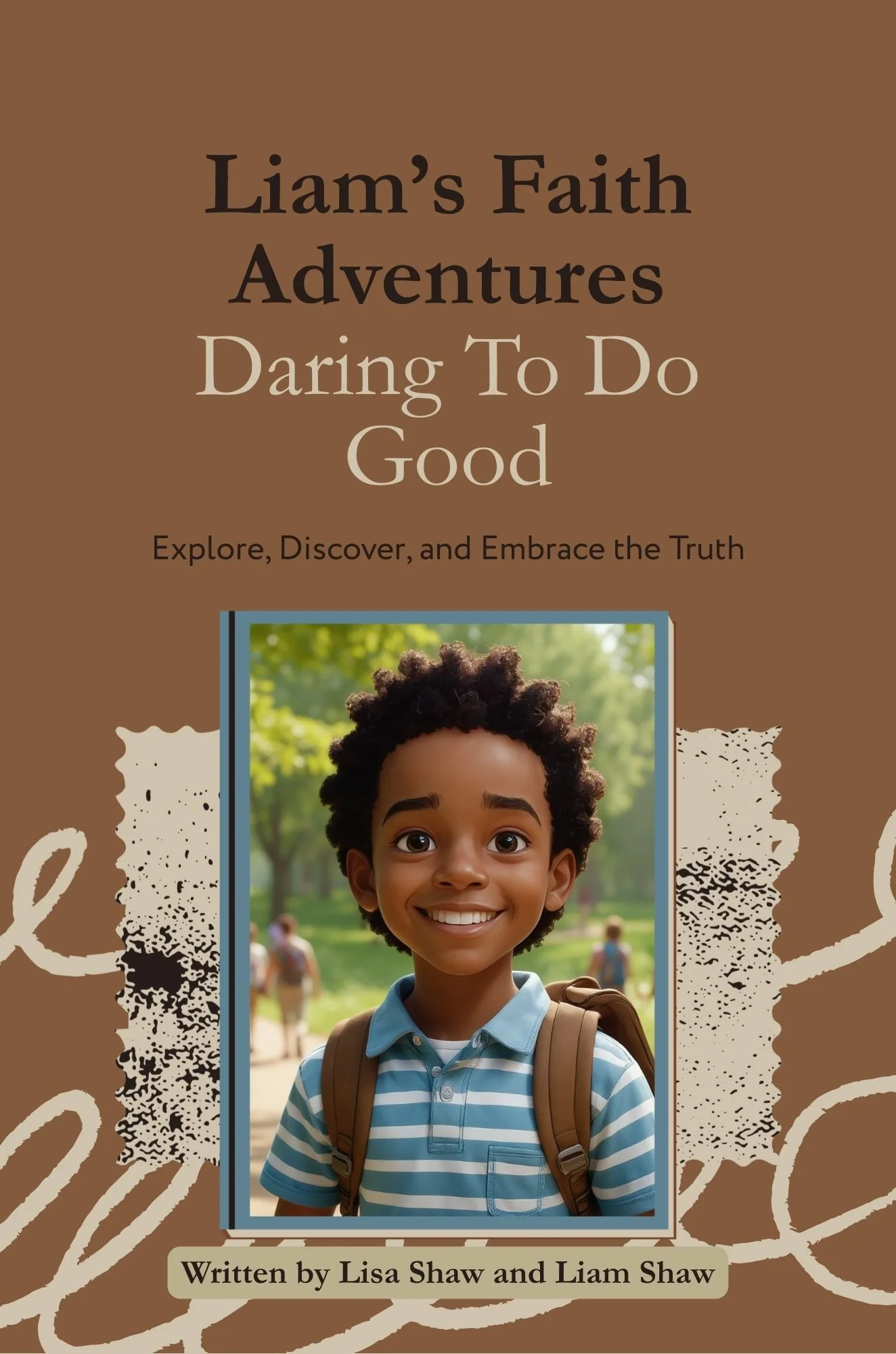 Publishing 2 - Updates-Liam’s Faith Adventures  Daring To Do Good.jpg