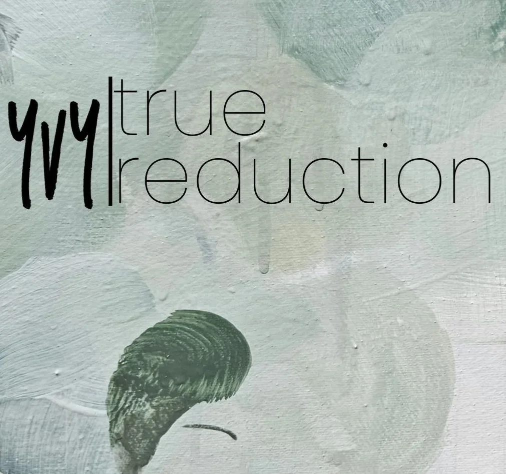 TRUE REDUCTION