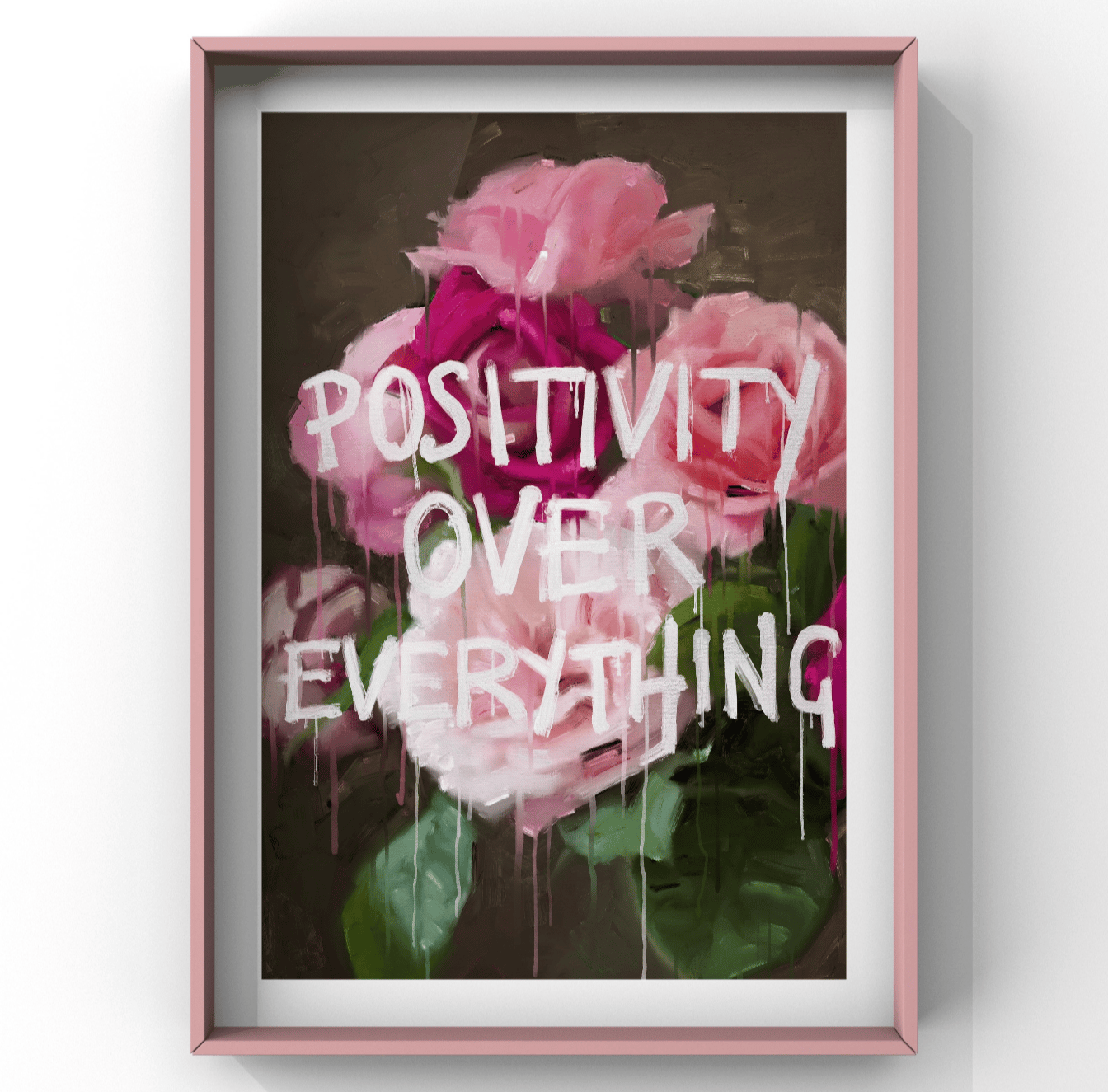 funnytummy positivity over everything art prints floral flowers