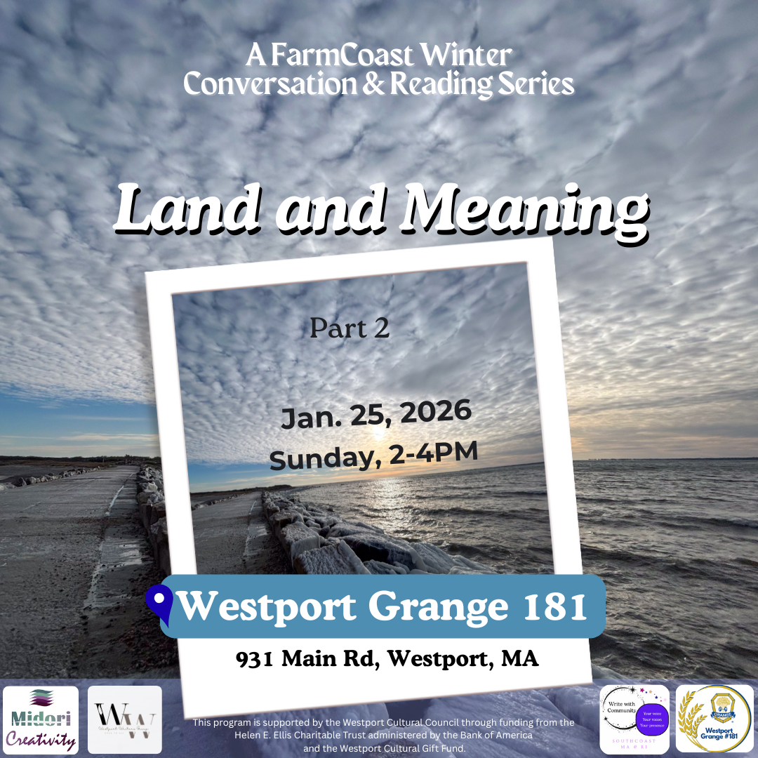 Announcement of the upcoming Farm Coast Conversation and Reading Series: Land and Meaning