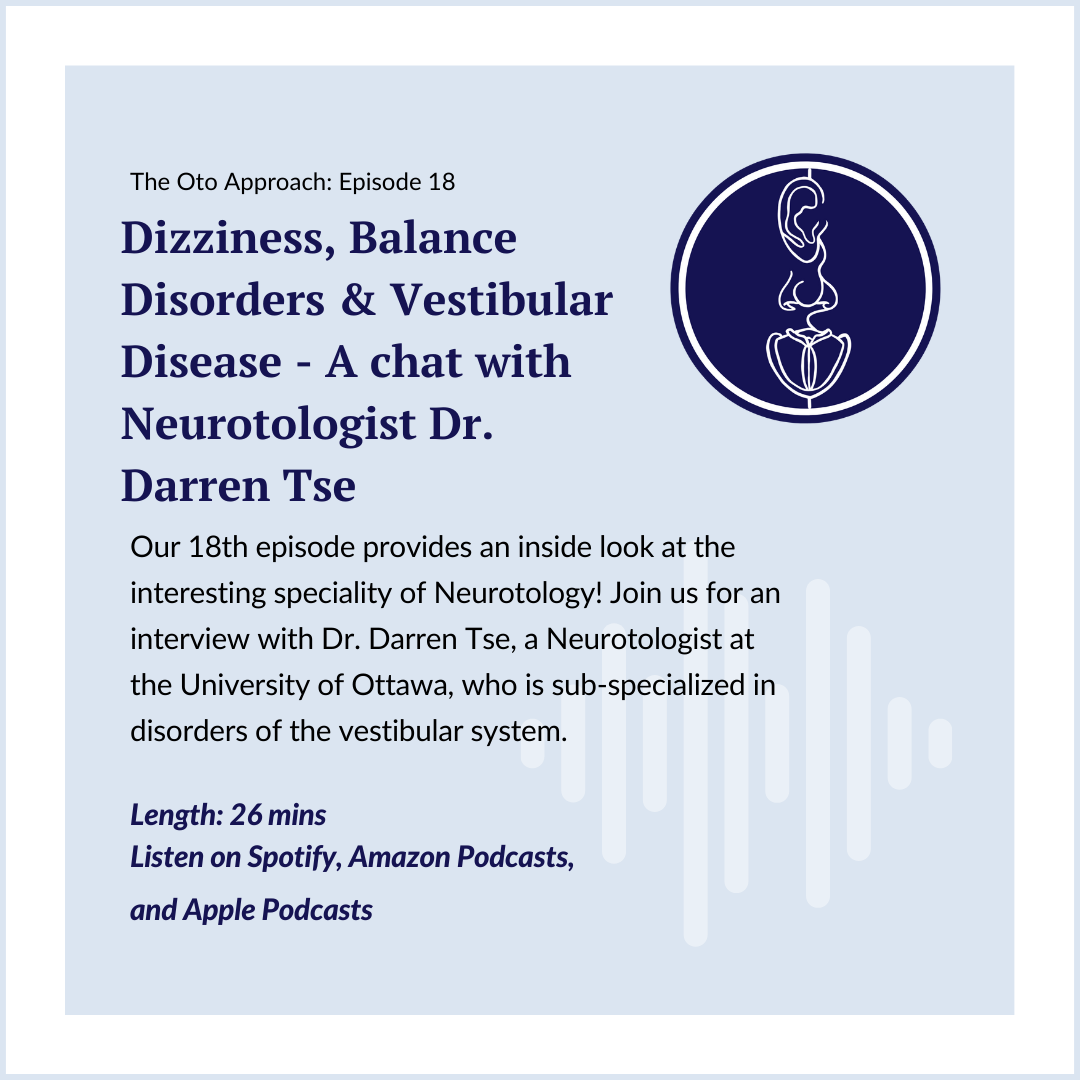 Dizziness, Balance Disorders, and Vestibular Disease - A chat with Neurotologist Dr. Darren Tse