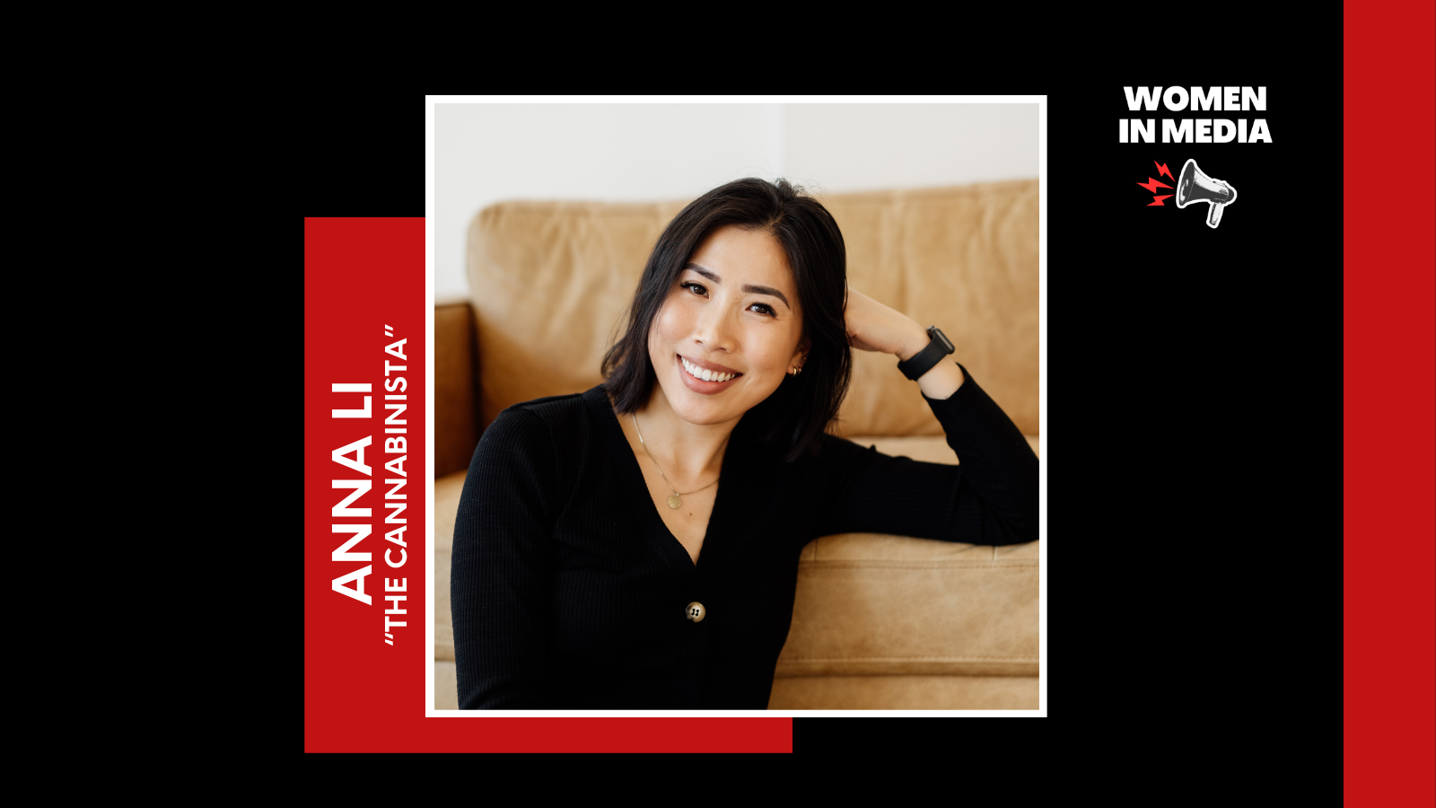 Women in Media Podcast | Episode #69 | Anna Li: The Cannabinista ...