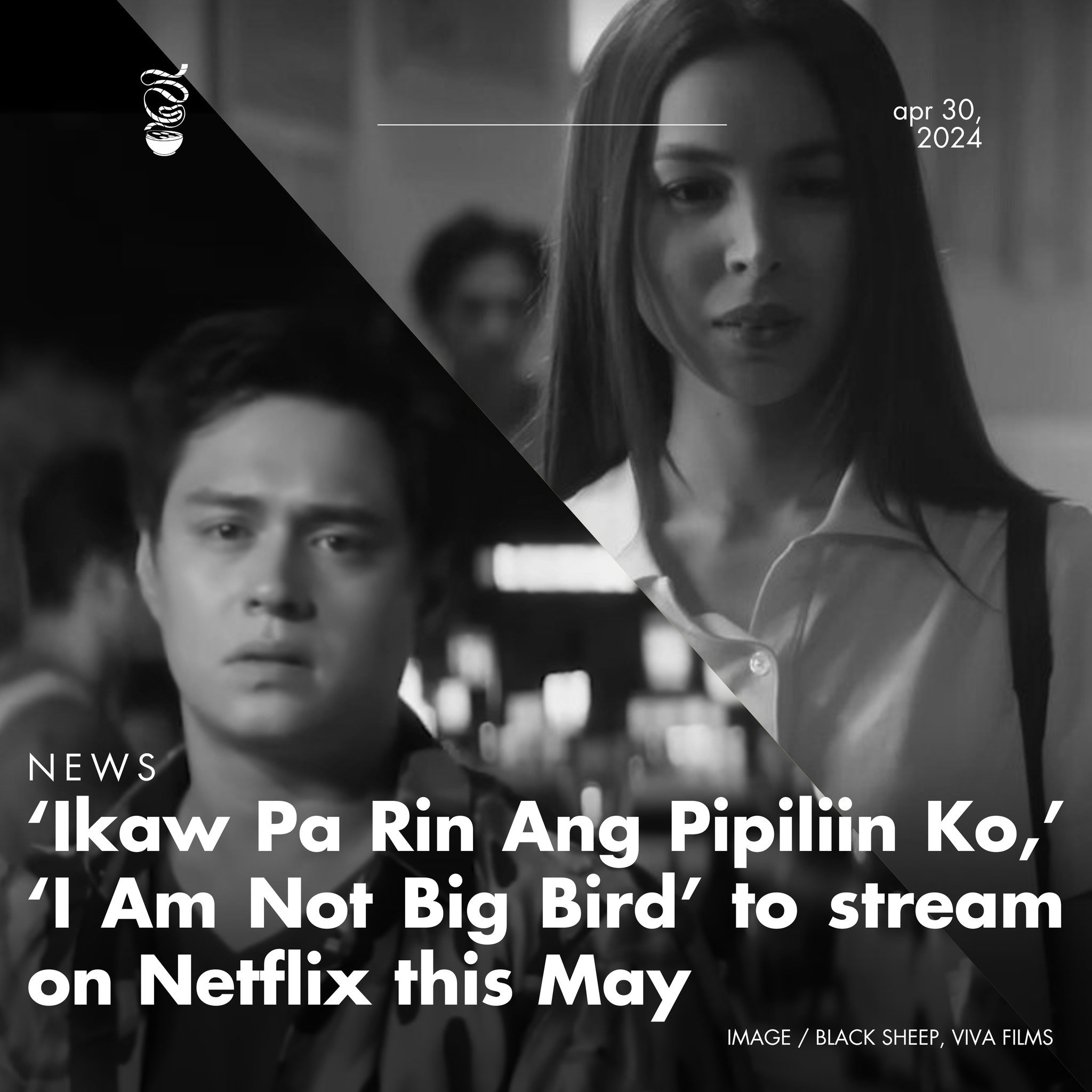 LOCAL FILMS ON NETFLIX!

Romantic drama 'Ikaw Pa Rin Ang Pipiliin Ko' starring Julia Barretto and Aga Muhlach, and raunchy comedy 'I Am Not Big Bird' starring Enrique Gil, will be available to stream on Netflix on May 7 and 21, respectively.