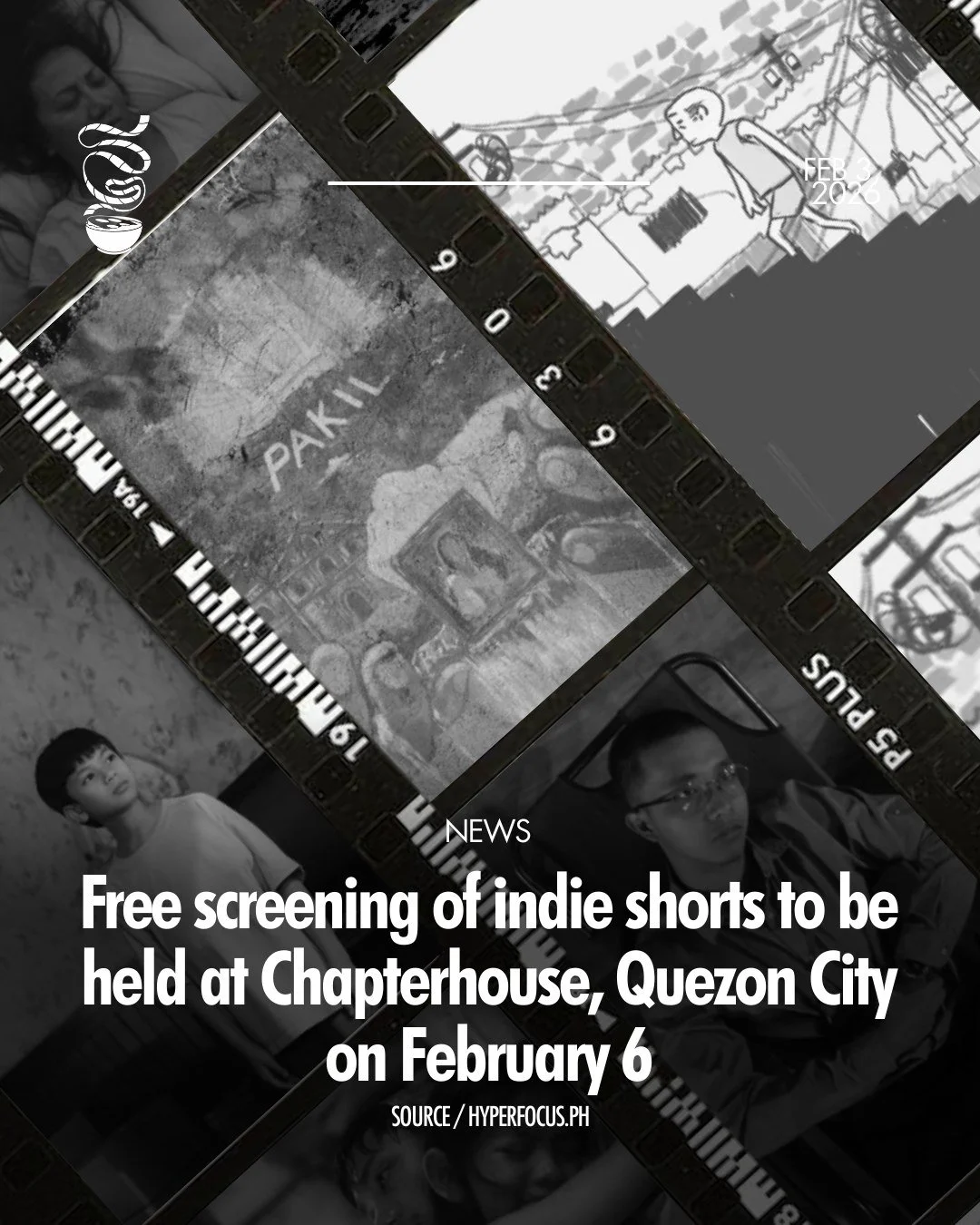 HYPERFOCUS TURNS 2!

Marking its second year, HYPERFOCUS will hold a free short film screening featuring works by friends and members of the collective at Chapterhouse, Quezon City on February 6, 2026, at 6 PM.

RSVP here: https://bit.ly/HFTURNSTWO

