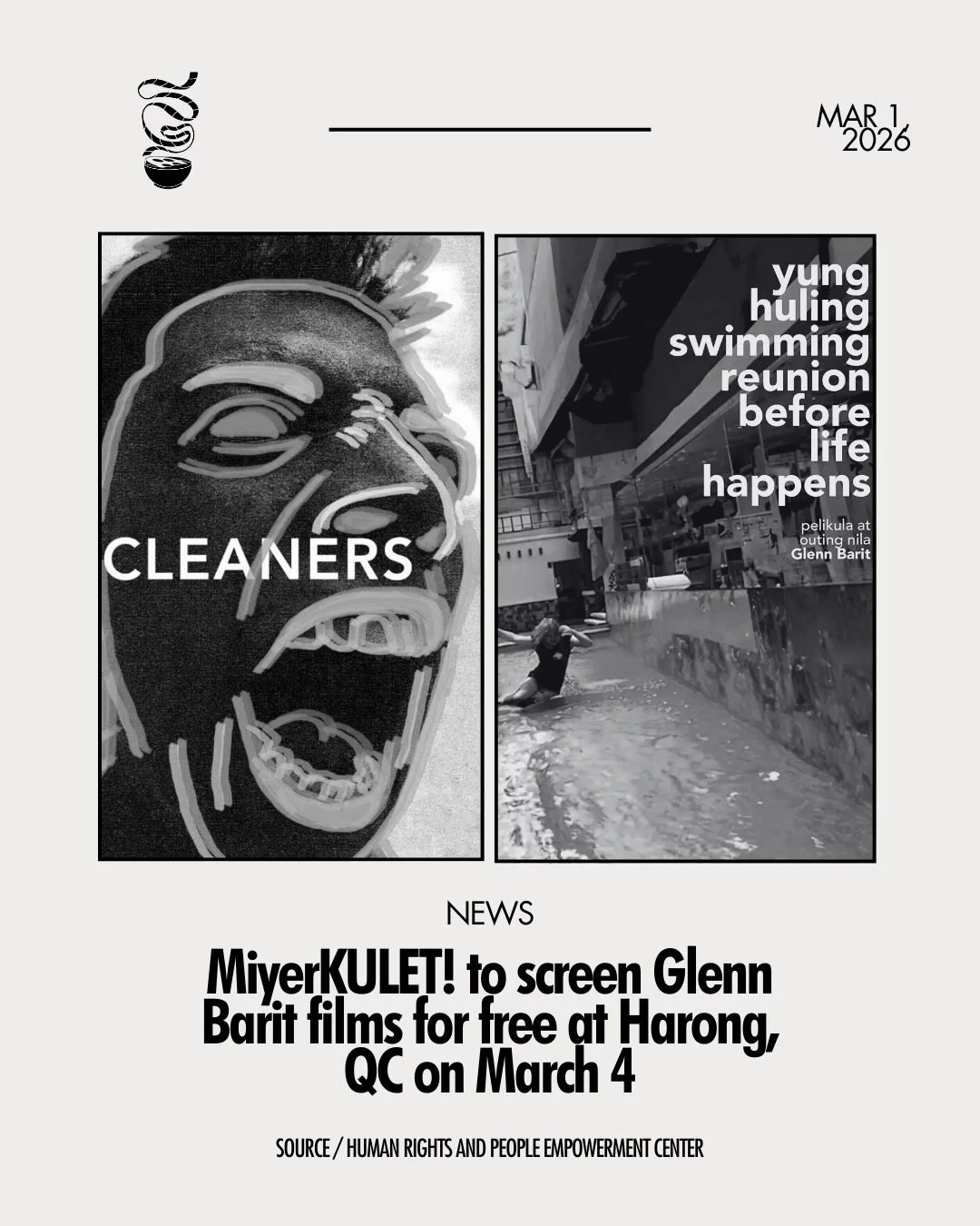 GLENN BARIT AT MIYERKULET!

MiyerKULET! will screen Glenn Barit&rsquo;s &lsquo;Cleaners&rsquo; and &lsquo;Yung Huling Swimming Reunion Before Life Happens&rsquo; for free on March 4, 7 PM, at Harong, 56 Mother Ignacia, Quezon City. A talkback session