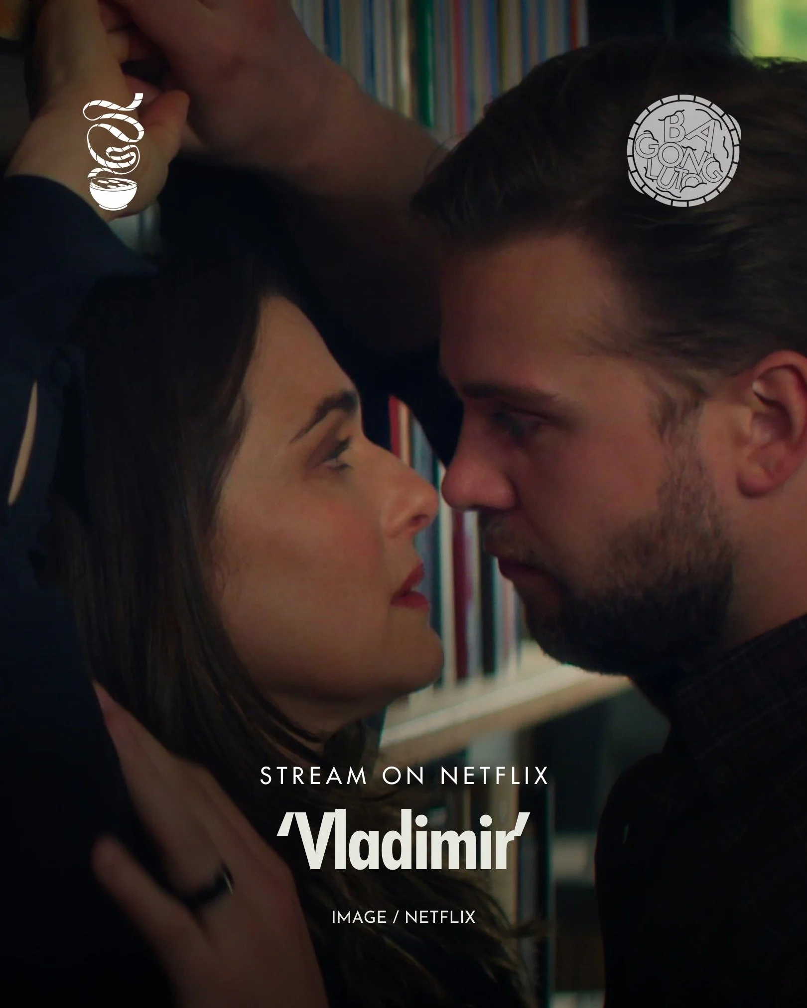 FORBIDDEN DESIRE.

&lsquo;Vladimir&rsquo; is now streaming on Netflix!

Starring Rachel Weisz and Leo Woodall, this series adaptation of Julia May Jonas&rsquo; book of the same name follows an English professor whose life falls apart as she develops 