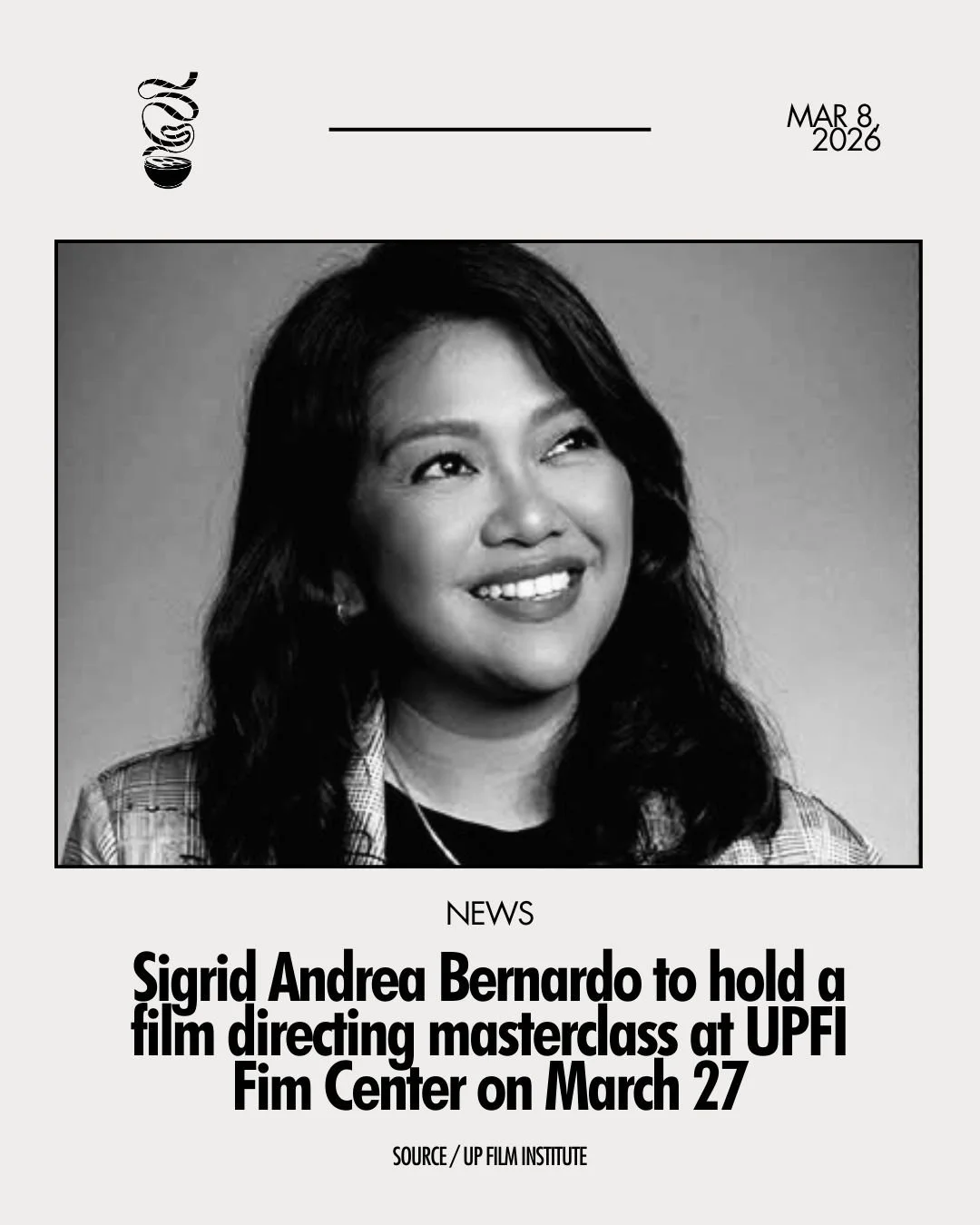 SINING NI SIGRID SA BUWAN NG KABABAIHAN.

Multi-awarded director Sigrid Andrea P. Bernardo will hold a film directing masterclass for the UP Film Institute's 7th Sine Maestra in celebration of Women&rsquo;s Month. 

The masterclass will take place on