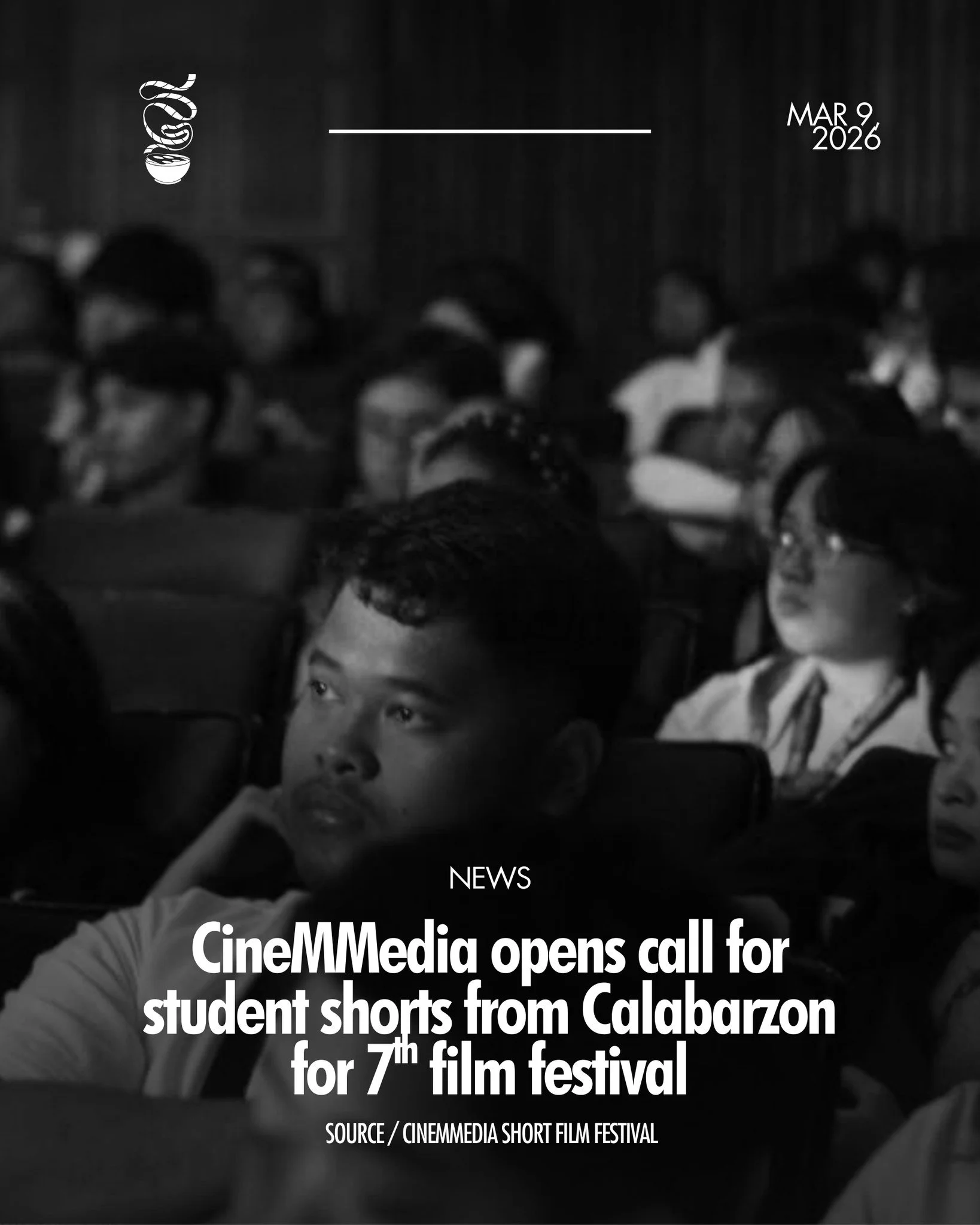 STUDENT FILMMAKERS OF CALABARZON, UNITE!

CineMMedia Short Film Festival is now accepting submissions for their 7th annual celebration with the theme "Sansinukob: Ang Kwento ng Mundo." The deadline of pre-registration is on April 18, while 