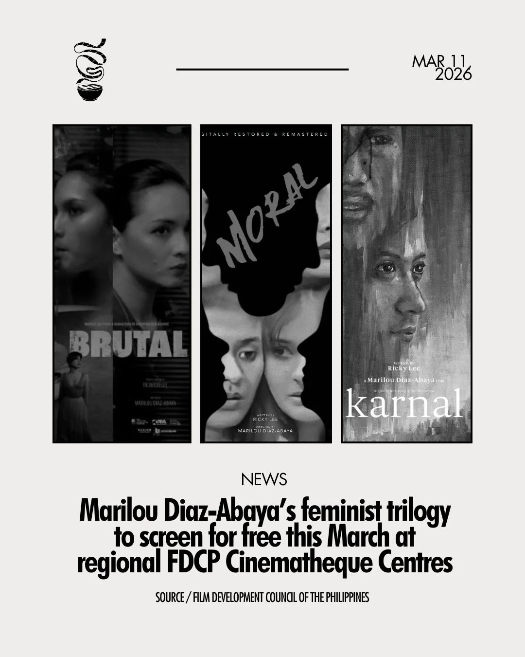 THE FEMINIST TRILOGY TAKES THE REGIONS!

As part of the Cine Filipina Women's Month screenings, Marilou Diaz-Abaya's famous feminist trilogy of 'Brutal,' 'Moral' and 'Karnal' will screen for free at Cinematheque Centres Davao, Iloilo, Negros on March