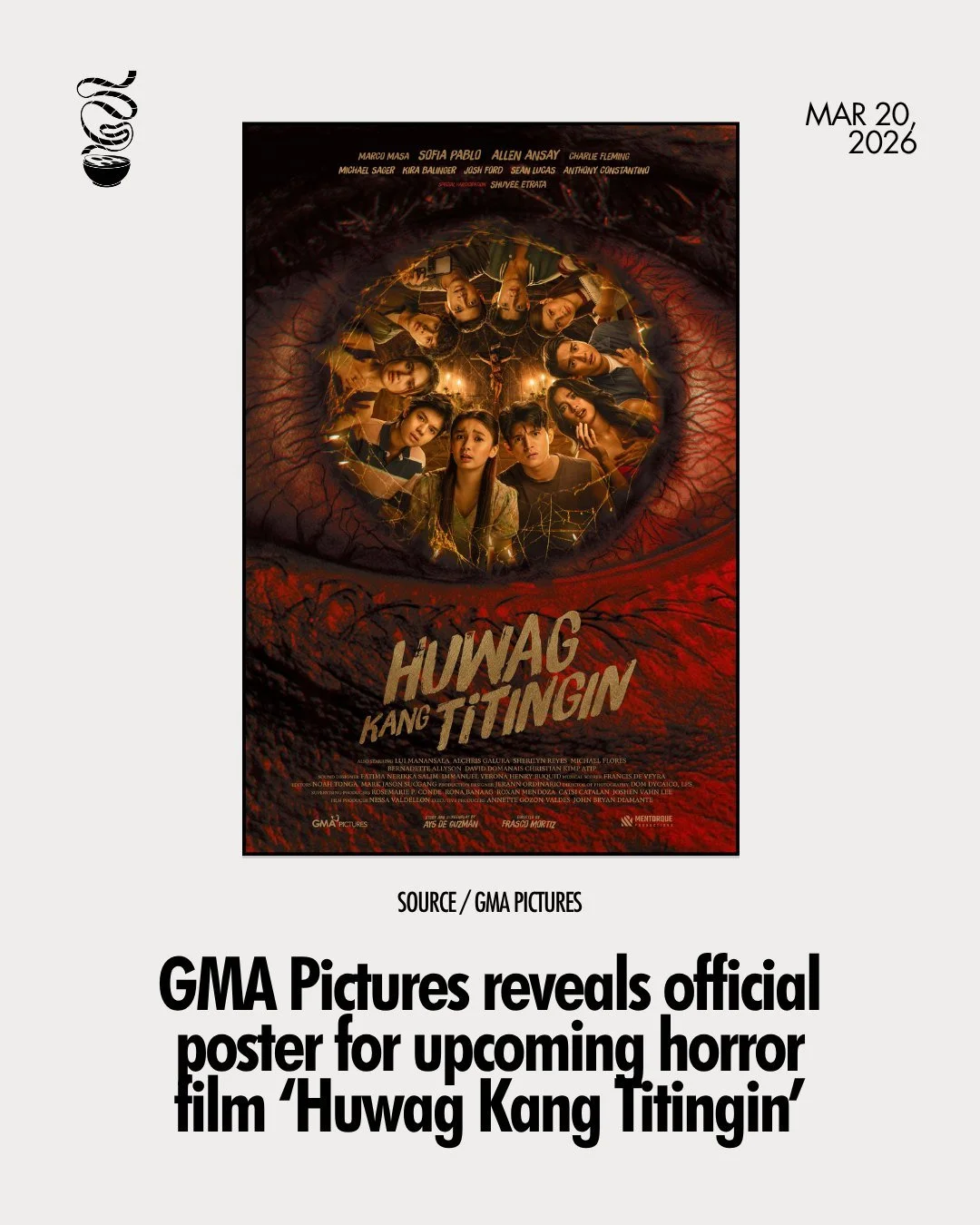 ONE SIMPLE RULE.

GMA Pictures has unveiled the official poster for the upcoming horror film 'Huwag Kang Titingin,' directed by Frasco Mortiz and starring Sofia Pablo, Allen Ansay, Marco Masa, Charlie Fleming, Michael Sager, Kira Balinger, Josh Ford,