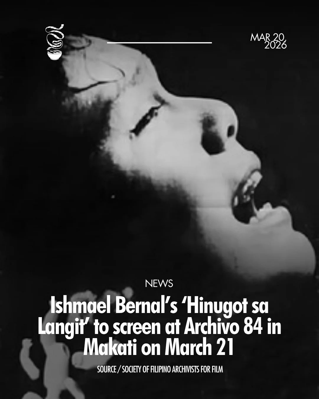 A BERNAL CLASSIC!

The Society of Filipino Archivists for Film will screen Ishmael Bernal's 1985 film 'Hinugot sa Langit,' starring Maricel Soriano, on March 21, 1:30 PM at Archivo 84, Karrivin Studios, 5F Building A, Karrivin Plaza in Makati City. A