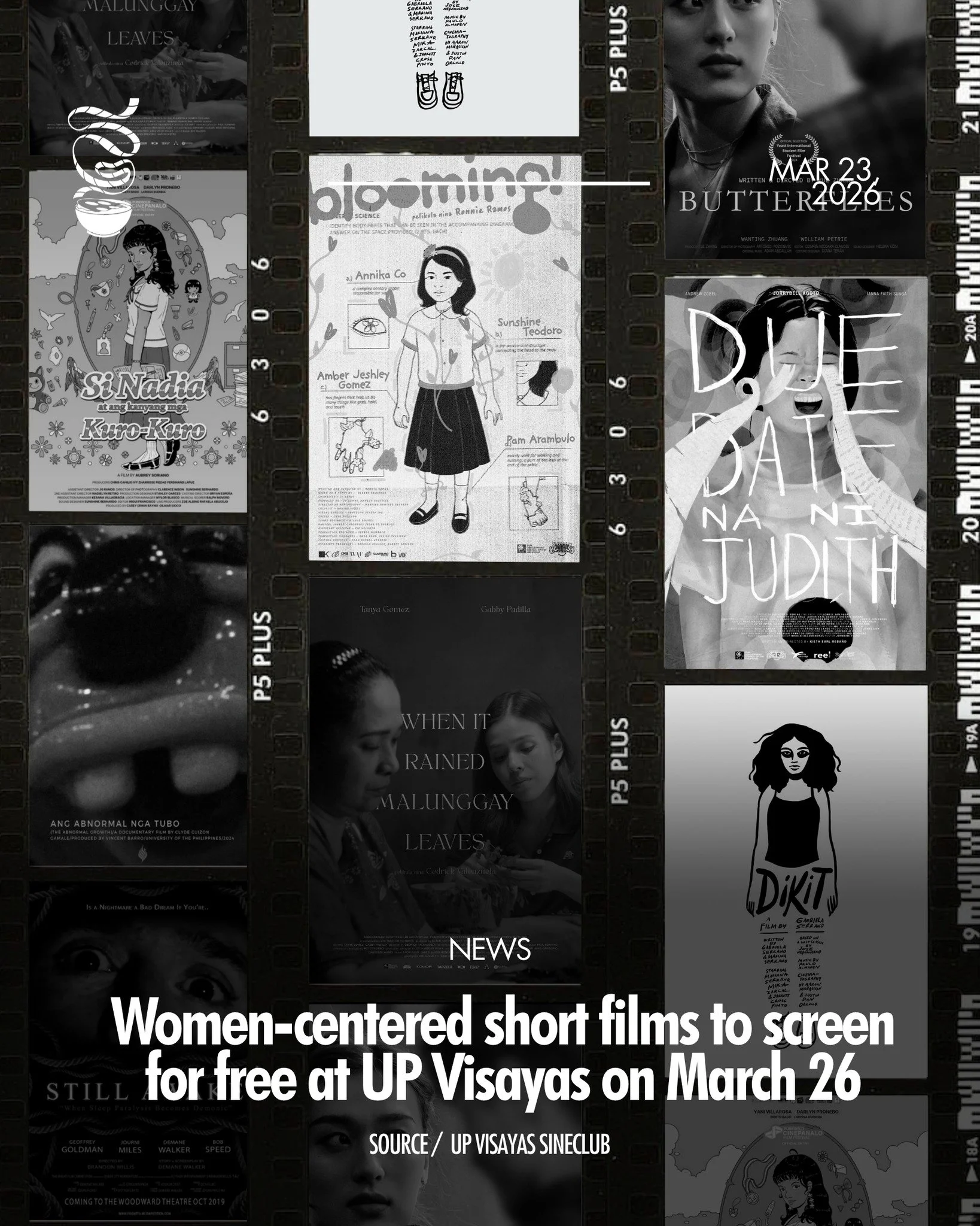 ANG IMONG PAGKABABAYI.

In celebration of Women&rsquo;s Month, the UP Visayas' SineClub will screen ten short films exploring the diverse narratives of womanhood. The screenings will take place on March 26 at the UP Visayas MILC, with two sets schedu