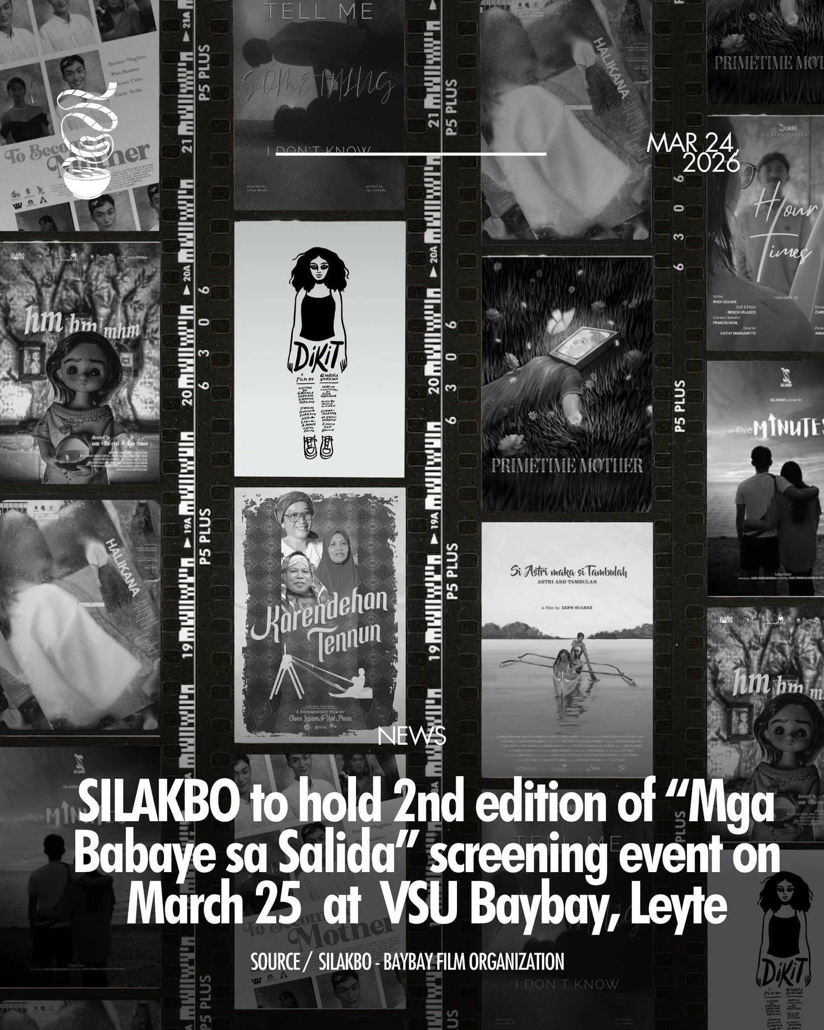 LENTE SA BABAYE. 

In celebration of Women's Month, Silakbo - Baybay Film Organization and Small Treehouse will be hosting the second edition of "Mga Babaye sa Salida" on March 25, 2:30 PM at Visayas University in Baybay City, Leyte. The fi