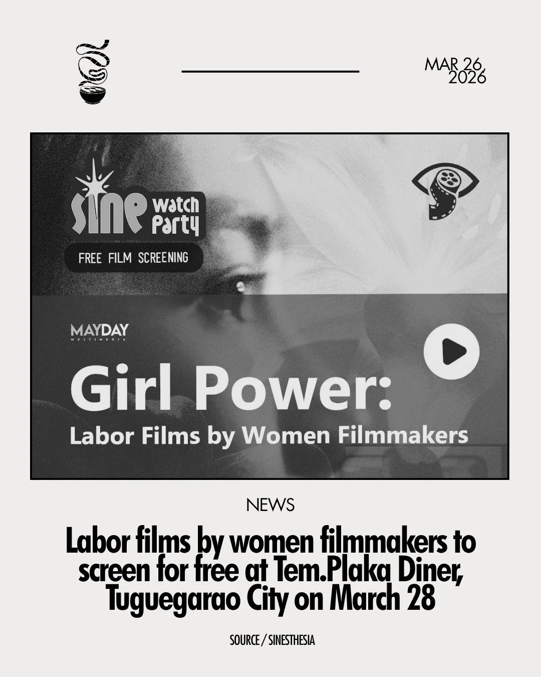 WOMEN LABORERS RISE!

To celebrate Women's Month, Sinesthesia, a film collective championing regional cinema, will host a free watch party of 7 films from the &ldquo;Girl Power: Labor Films by Women Filmmakers&rdquo; lineup by Mayday Multimedia at th