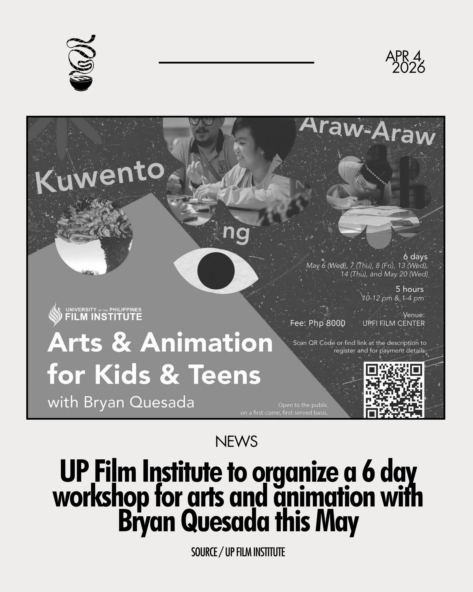SISIBOL ANG SINING!

The UP Film Institute will organize a 6 day immersive workshop with filmmaker and animator Bryan Quesada. 

The program is open to kids and teens, with recommended ages of 8 to 18 years old. This will be held on May 6, 7, 8, 13, 