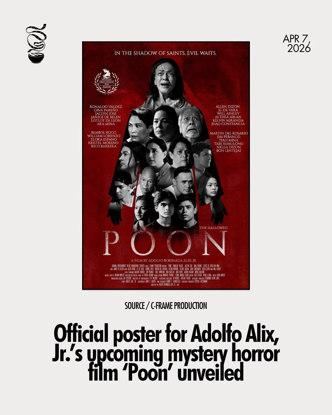 A HOLY WEEK OF HAUNTING.

The official poster for Adolfo Alix, Jr.'s upcoming mystery horror film 'Poon' (The Hallowed) has been revealed. It is set to make its world premiere at the 48th Moscow International Film Festival in Russia from April 16 to 