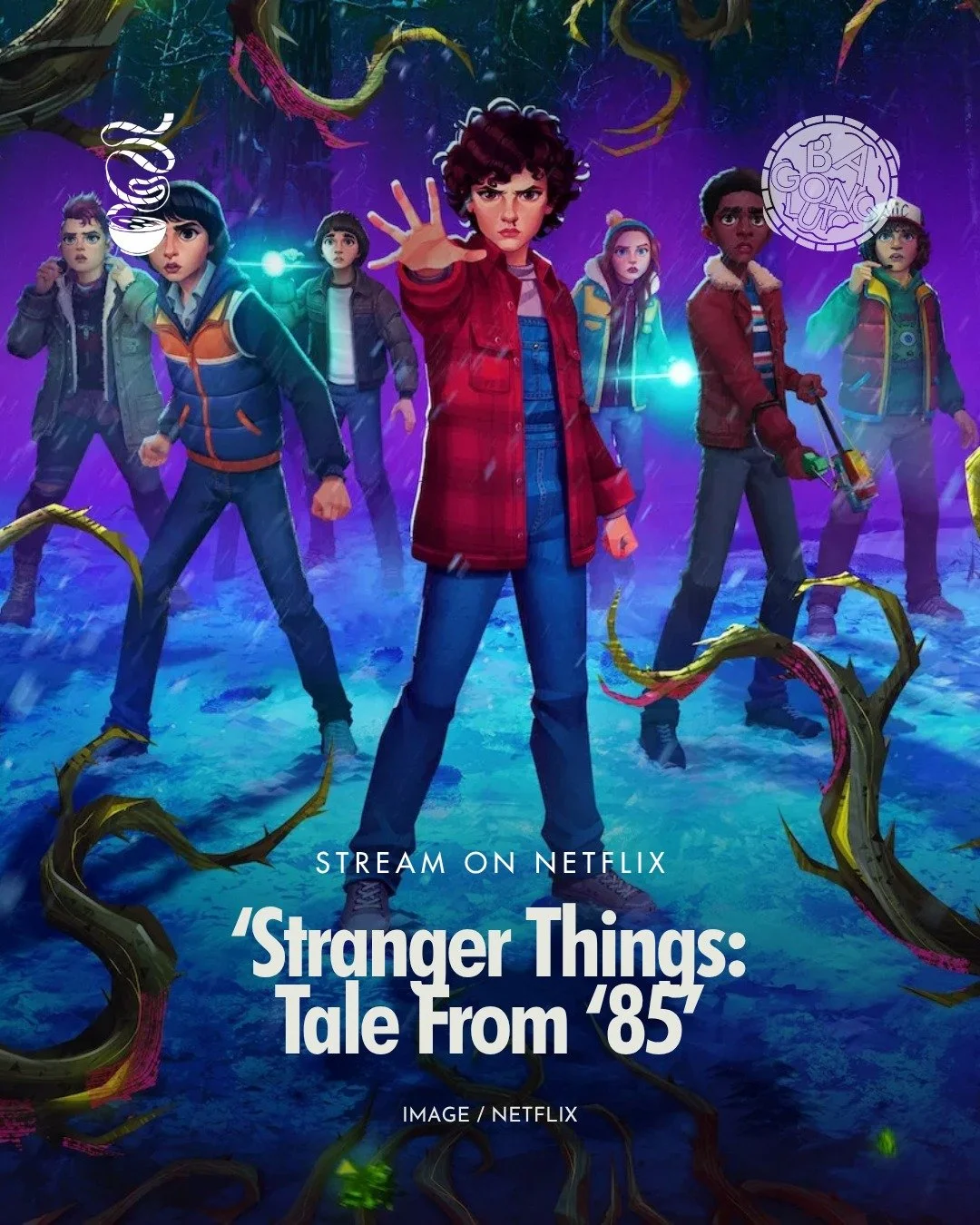 RETURN TO THE UPSIDE DOWN.

'Stranger Things: Tales From '85' is now streaming on Netflix!

This animated science fiction series takes place between the second and third seasons of the popular Netflix show 'Stranger Things,' following Eleven, Mike, W