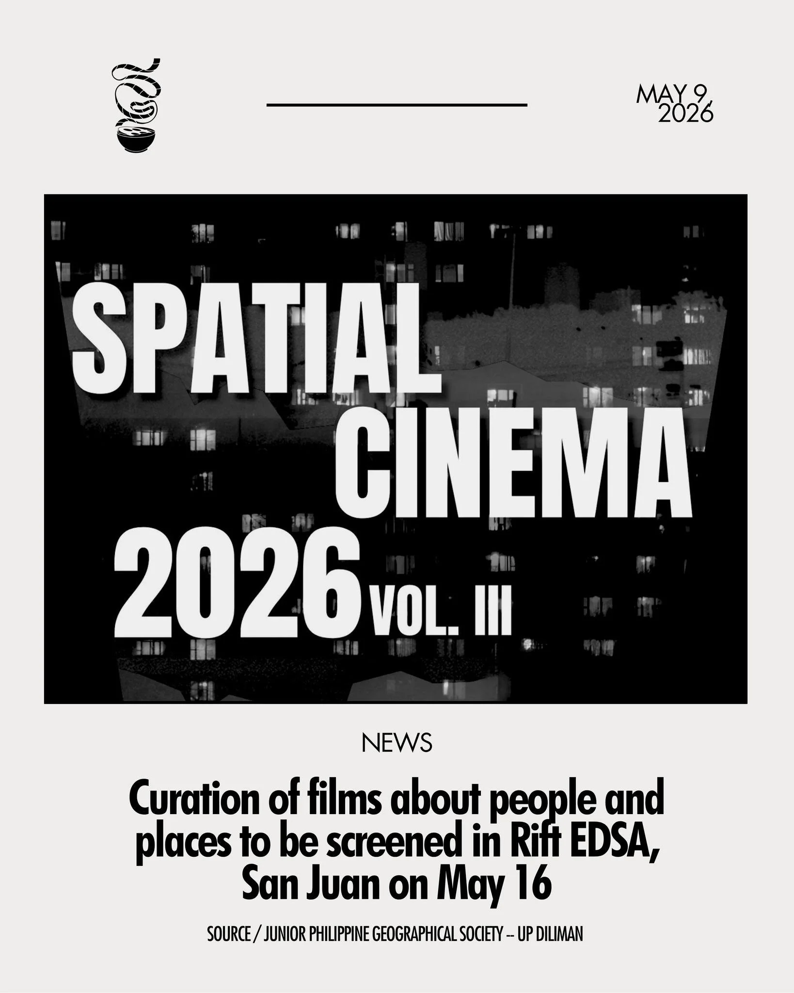 SPACES, STORIES, AND CINEMA COLLIDE.

A curation of local indie short films exploring the connections between people, memory, and place will be shown for Spatial Cinema 2026 Vol. III on May 16, from 1 PM to 5 PM, at Rift EDSA, V.V. Soliven Bldg. in S