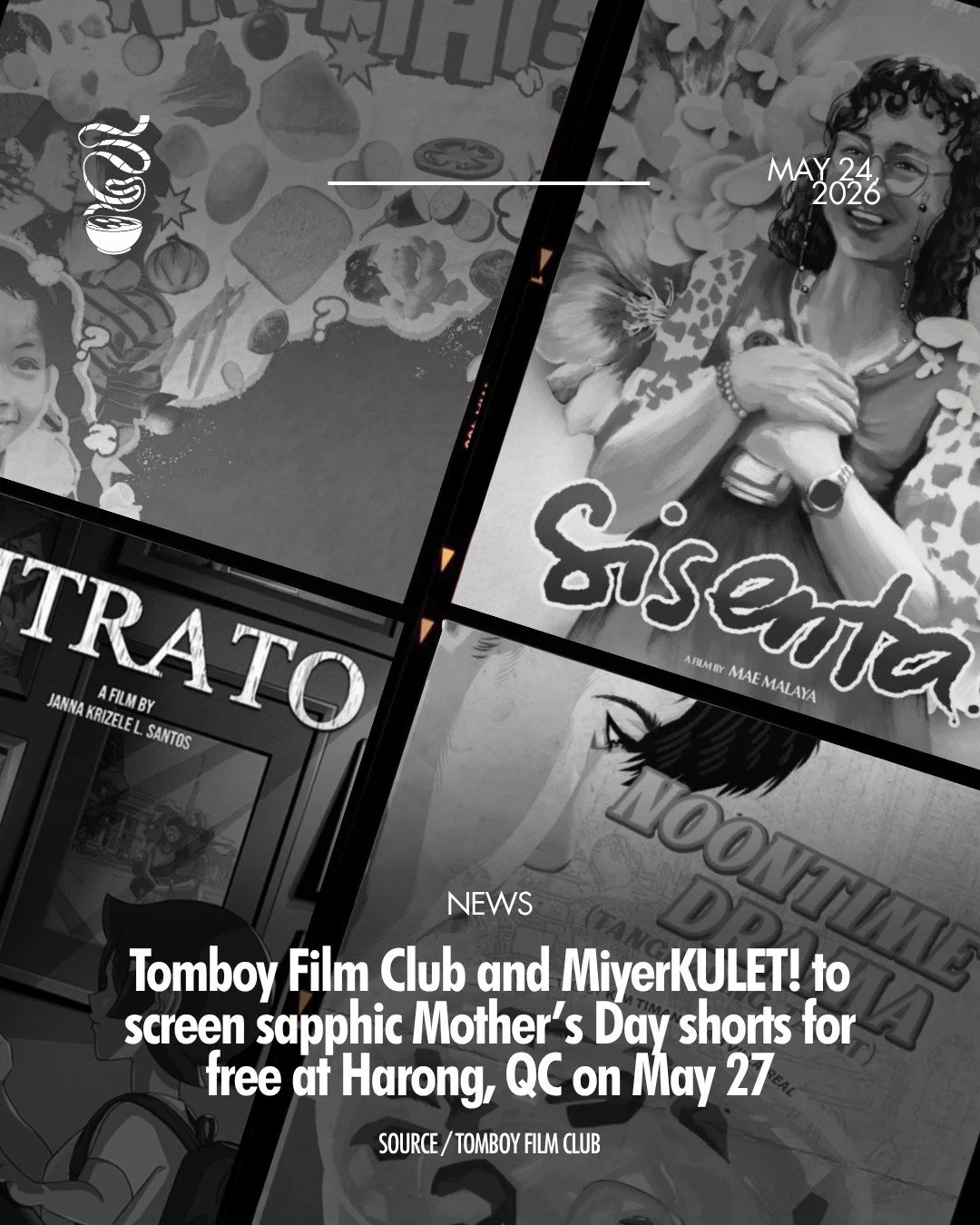 PARA SA MAMA MO!

Tomboy Film Club and MiyerKULET! will hold MLTFF sa MiyerKULET, a free screening of shorts that celebrate queerness and motherhood, at Harong, Quezon City on May 27, 7 PM.

Here is the full lineup:
&bull; 'Noontime Drama' by Sam Vil