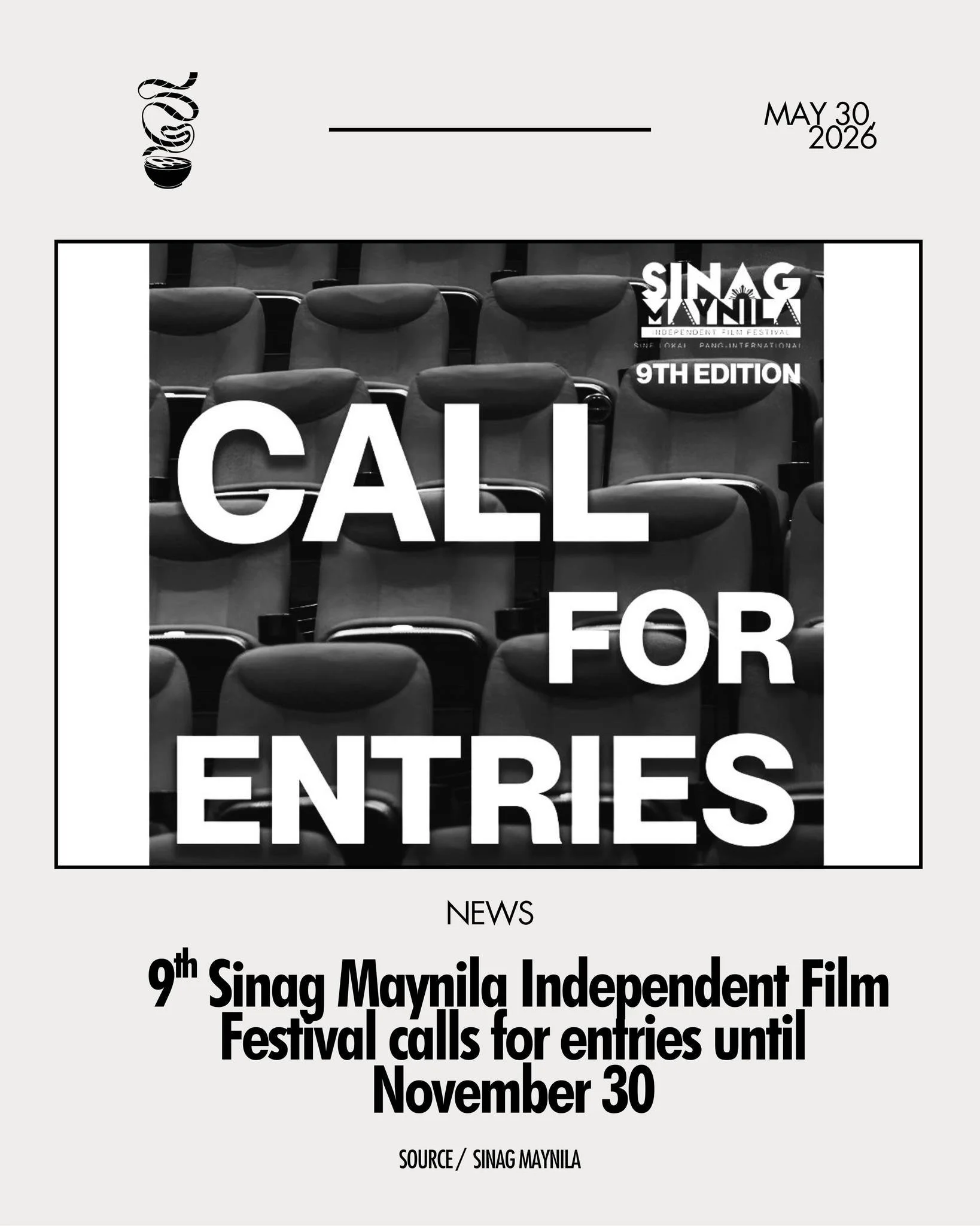 MABUHAY ANG SINENG LOKAL.

The Sinag Maynila Independent Film Festival officially calls for entries for its 9th edition in 2027, with the theme &ldquo;SINE LOKAL, PANG INTERNATIONAL.&rdquo; Filmmakers may submit their works until November 30, under t