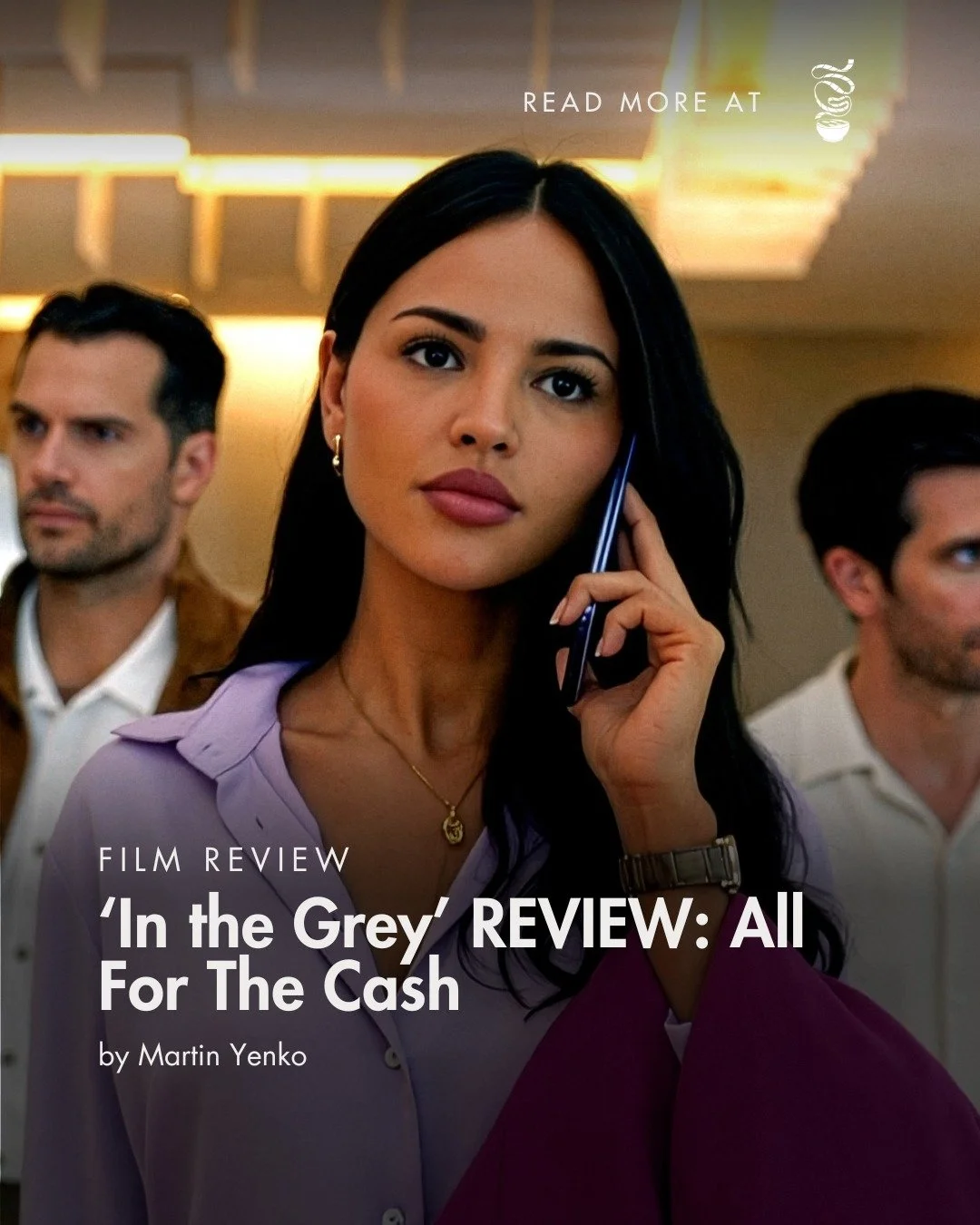 &lsquo;In the Grey&rsquo; is a damn good time at the cinema, a breezy heist pic that goes on with its own schemes with such confidence that you can&rsquo;t help but be swept along. Where it lacks in weight more than makes up for it in nimbleness, and