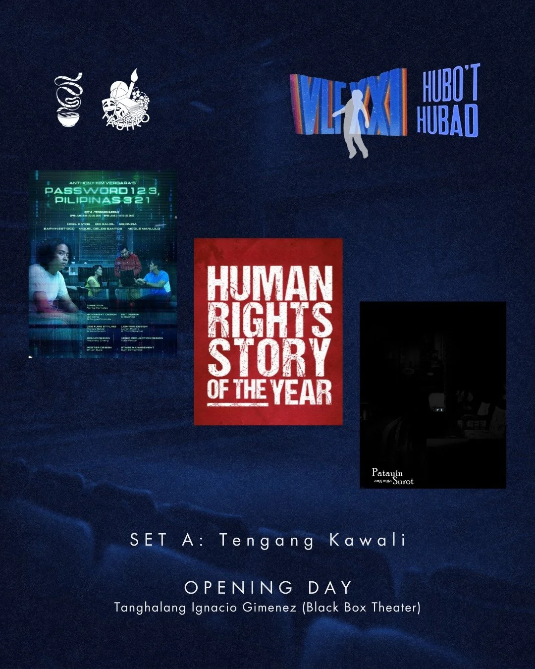 LET THE FEST BEGIN!

The Set A of 'Virgin Labfest XXI: Hubo't Hubad' officially opens today. The set, titled Tengang Kawali, consists of three plays: Anthony Kim Vergara's 'PASSWORD123, PILIPINAS321', Floyd Scott Tiogangco's 'Patayin and mga Surot', 