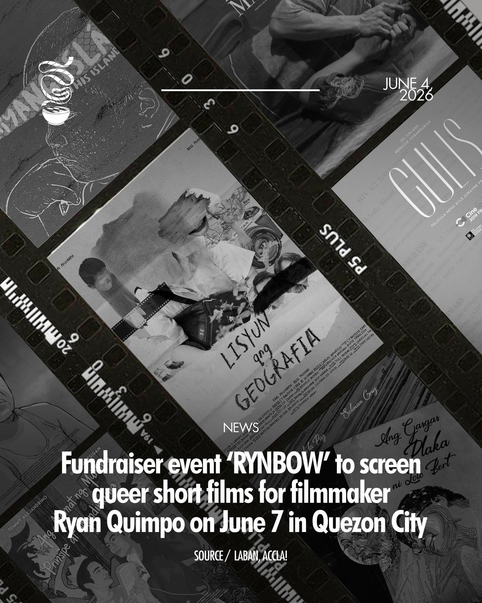 FIGHTING WITH PRIDE.

A fundraising screening program titled 'RYNBOW: Mga Pelikulang Bahaghari Para sa Laban ni Ryan,' in support of filmmaker Ryan Quimpo, will show 8 short films on June 7, from 7 to 10 PM at Chapterhouse, 32 Madasalin St., Sikatuna