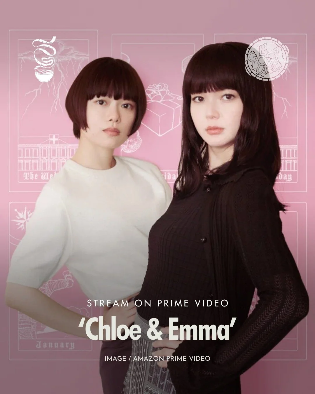OPPOSITES ATTRACT.

'Chloe &amp; Emma' is now streaming on Prime Video!

This Japanese drama series based on the manga by Tsunami Umino centers two roommates (Mikako Tabe, Hana Sugisaki) with contrasting personalities who open a fortune-telling busin