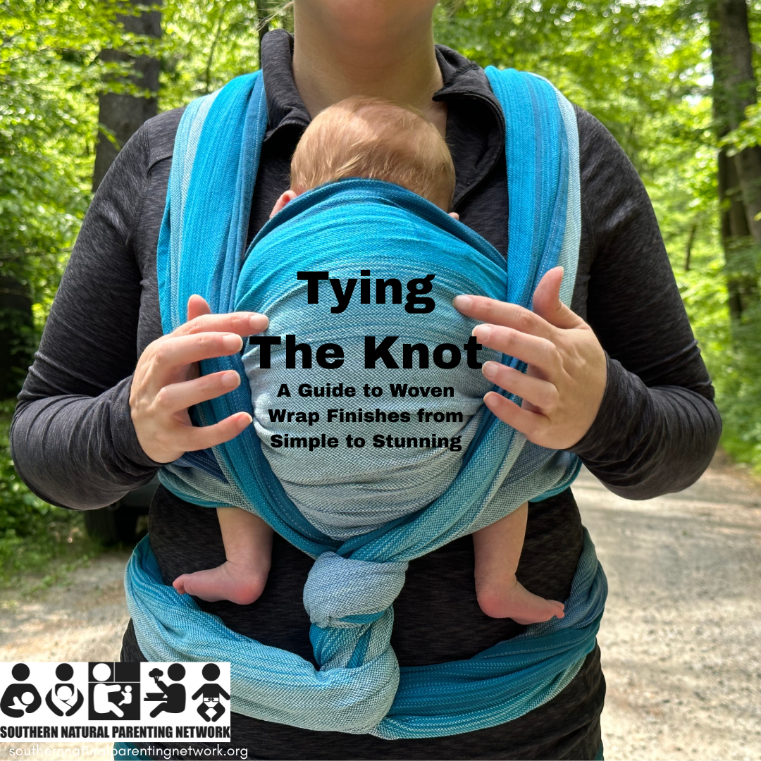 Woven Wraps Tips & Techniques — Southern Natural Parenting Network