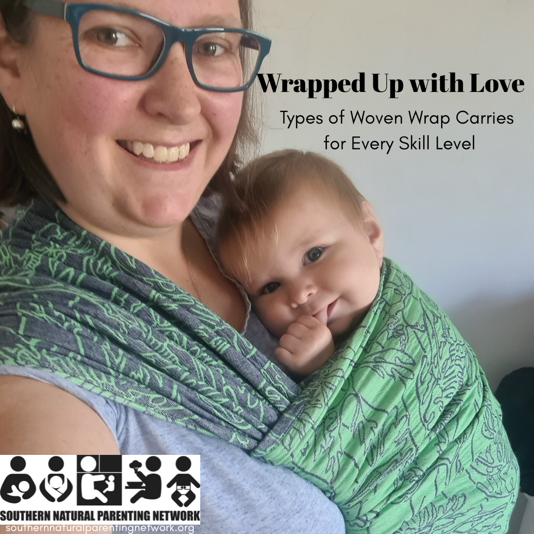 Woven Wraps Tips & Techniques — Southern Natural Parenting Network