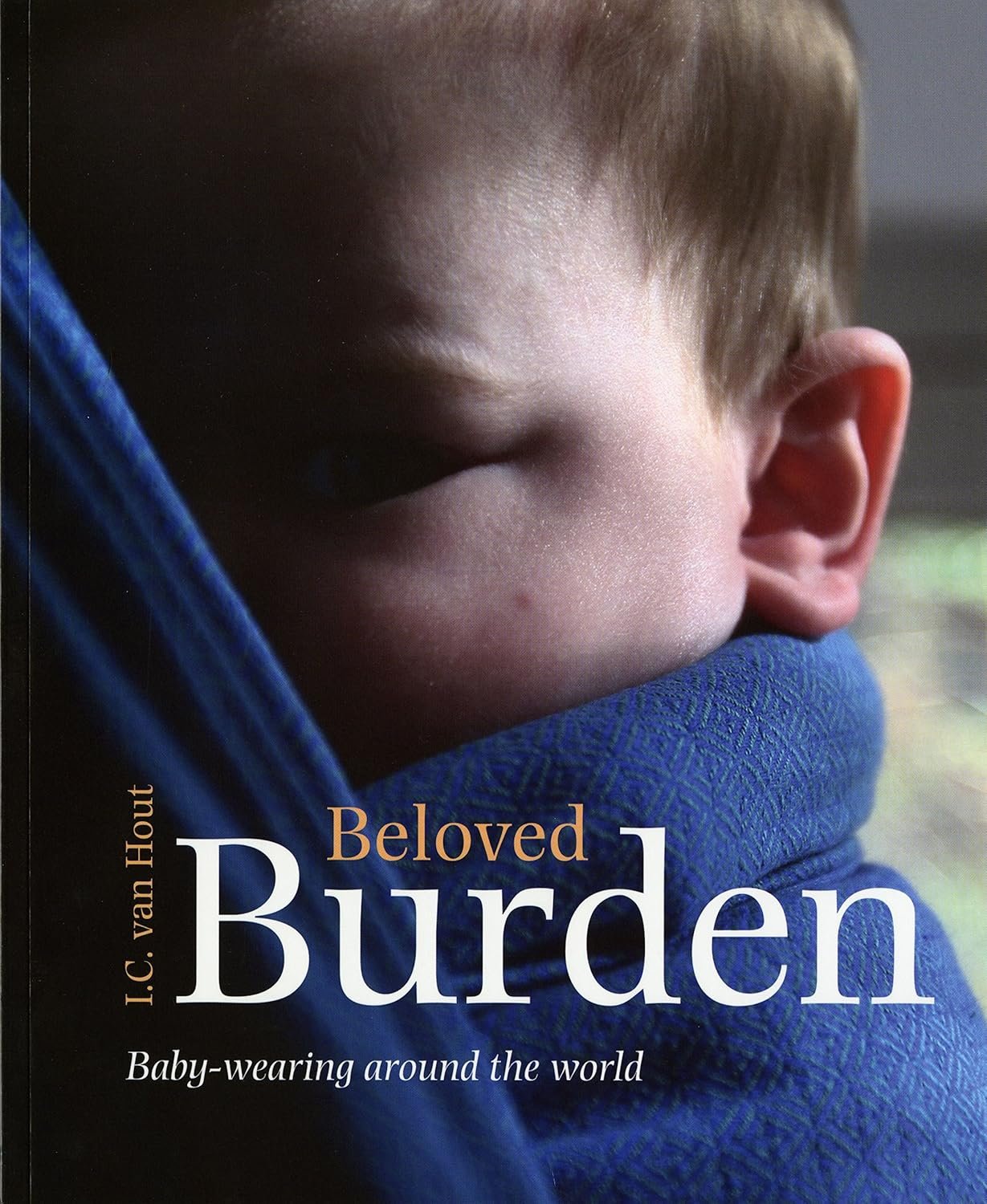 Beloved Burden: Baby Carriers in Different Countries